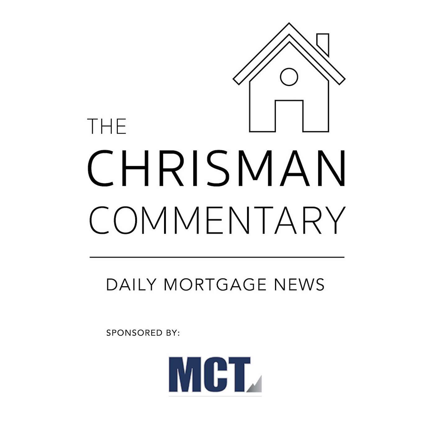 Chrisman Commentary - Daily Mortgage News