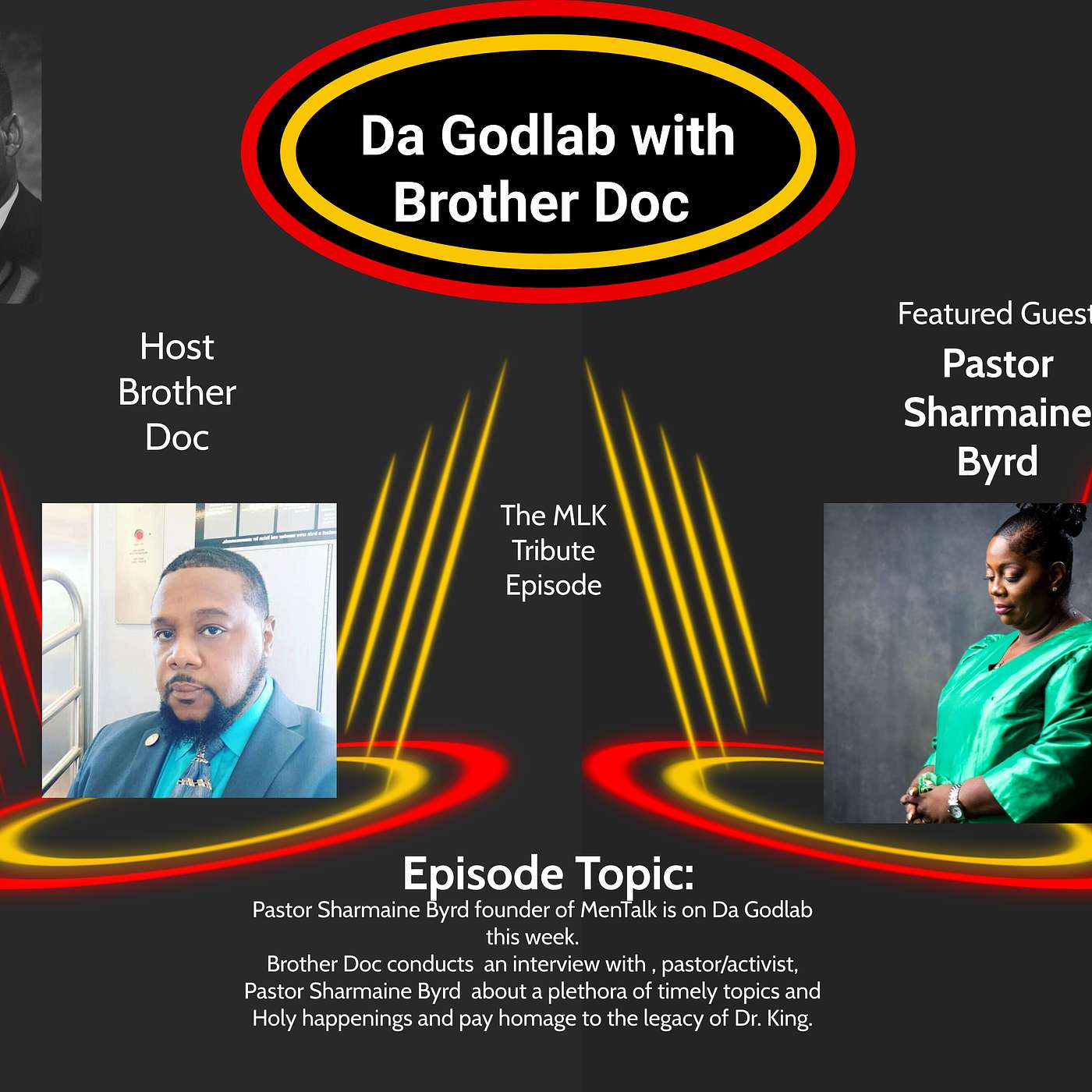 Da Godlab with Brother Doc, Ep. 65, MLK tribute/Pastor Sharmaine Byrd interview episode artwork
