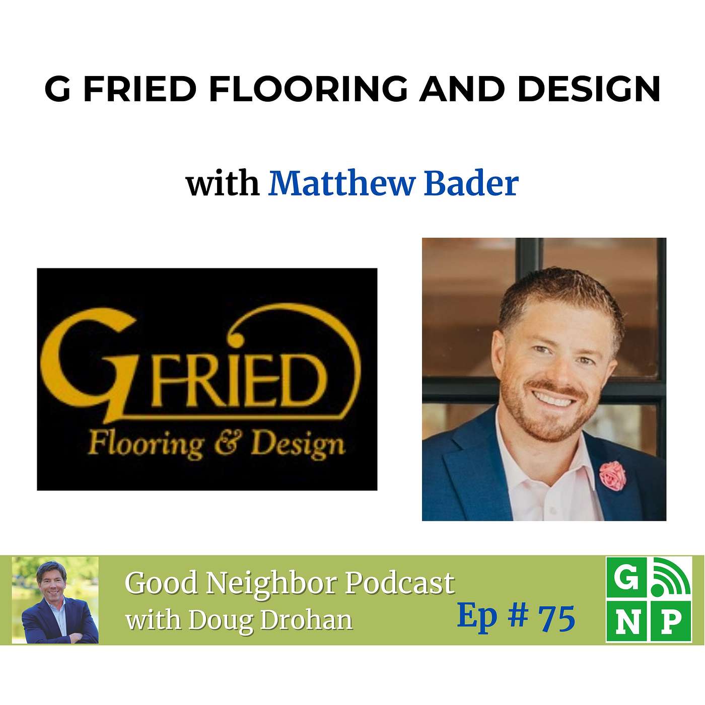 Ep. # 75 The Heart of Home Improvement: Flooring That Changes Everything