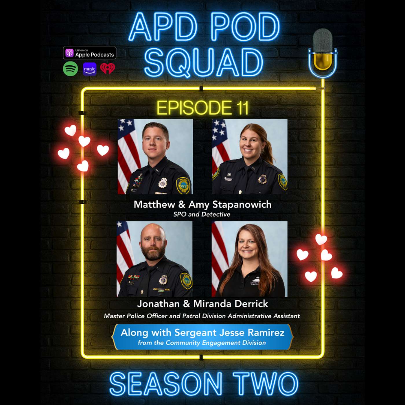 Season 2, Episode 11; Matt & Amy Stapanowich, Jonathan & Miranda Derrick, and Sgt. Jesse Ramirez