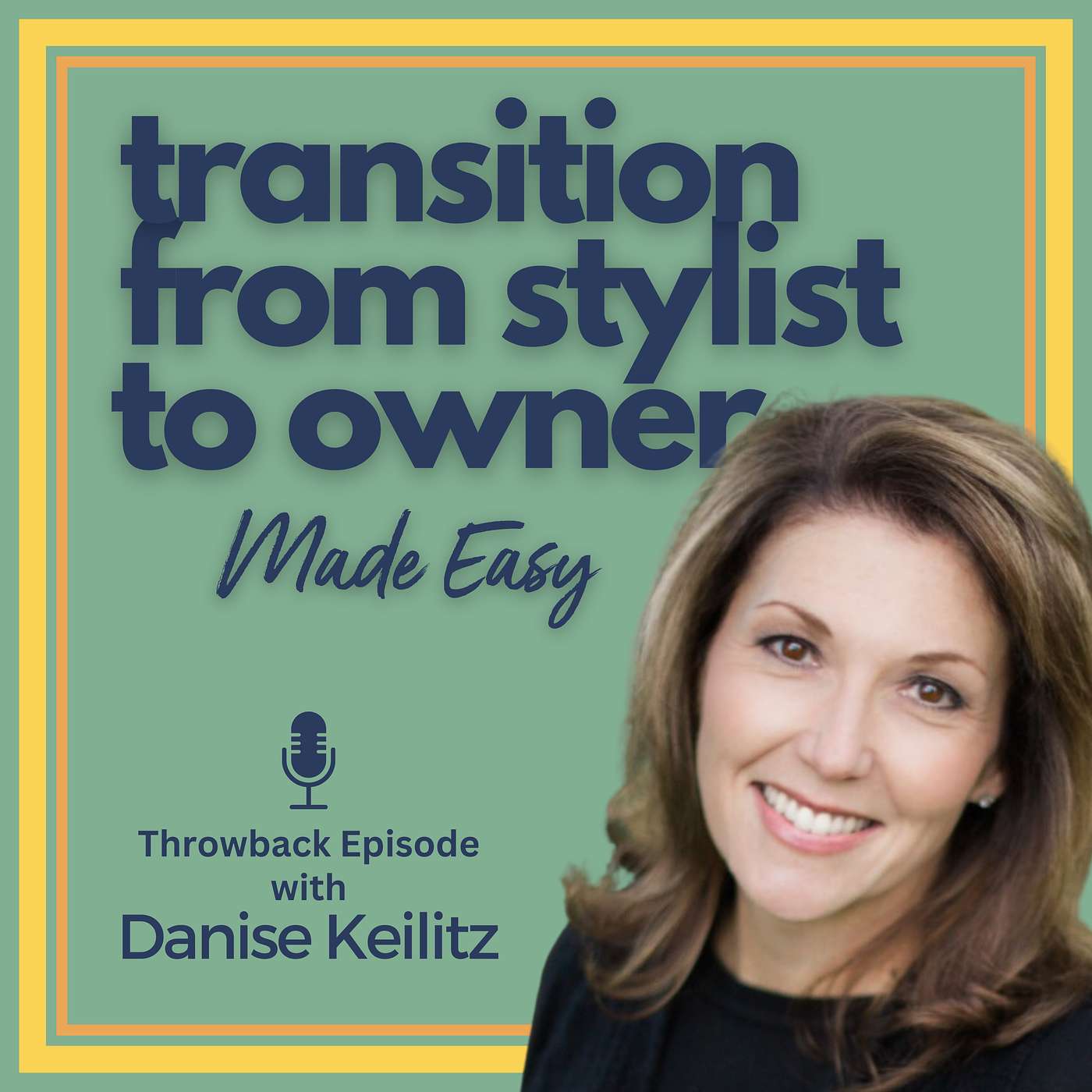 EP 162: Transitioning from Stylist to Salon Owner: A Masterclass with Danise