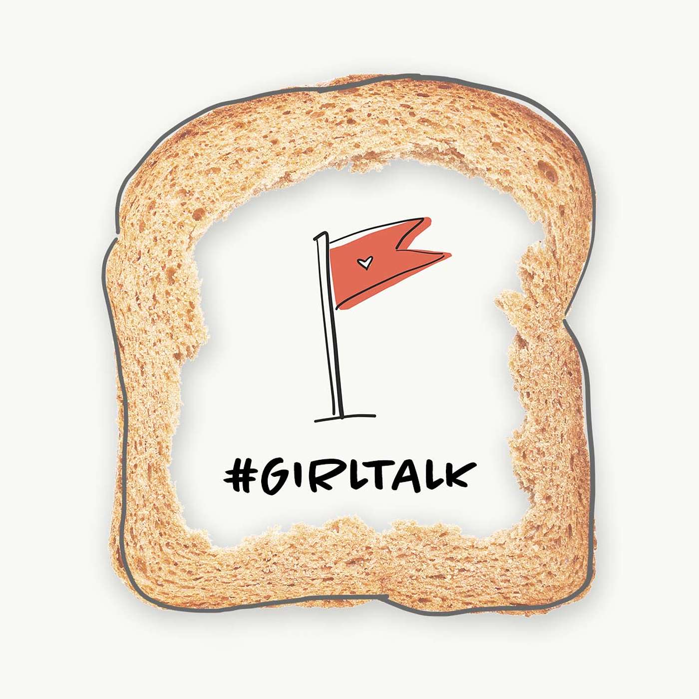 cover of episode #GIRLTALK: Red Flags