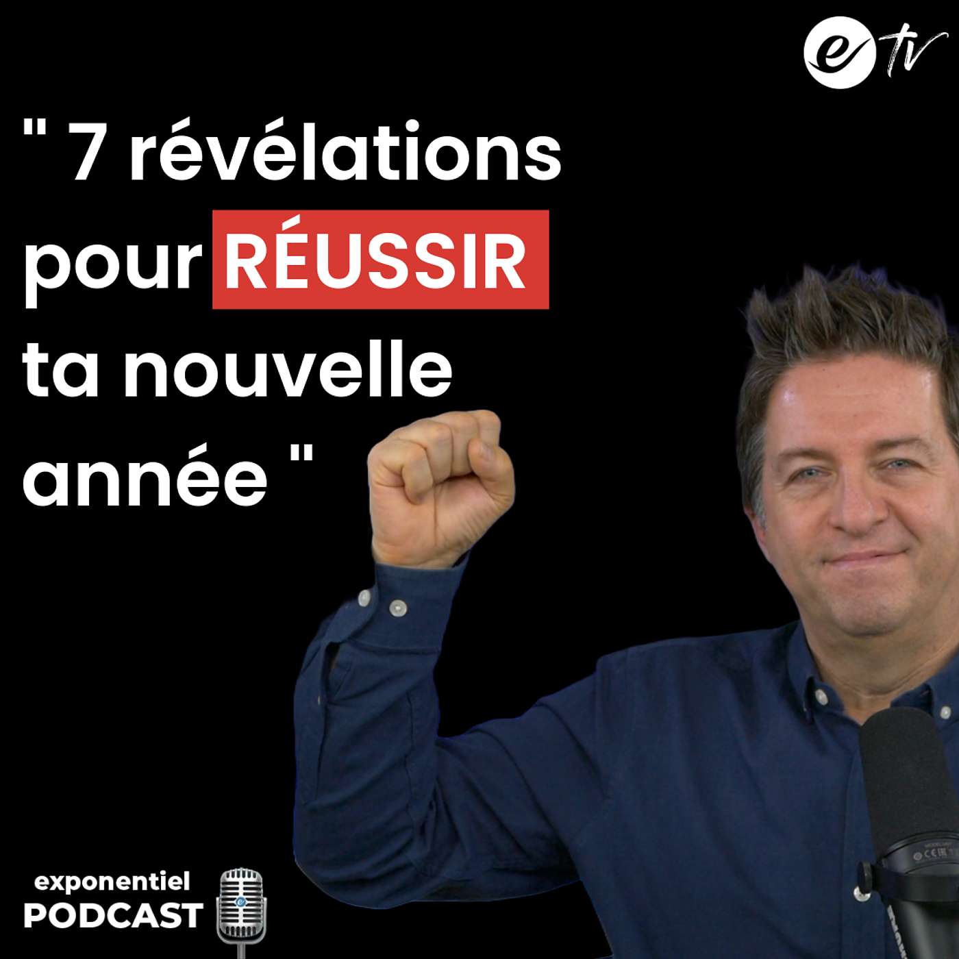 Ep 101: 7 révélations pour RÉUSSIR ta nouvelle année