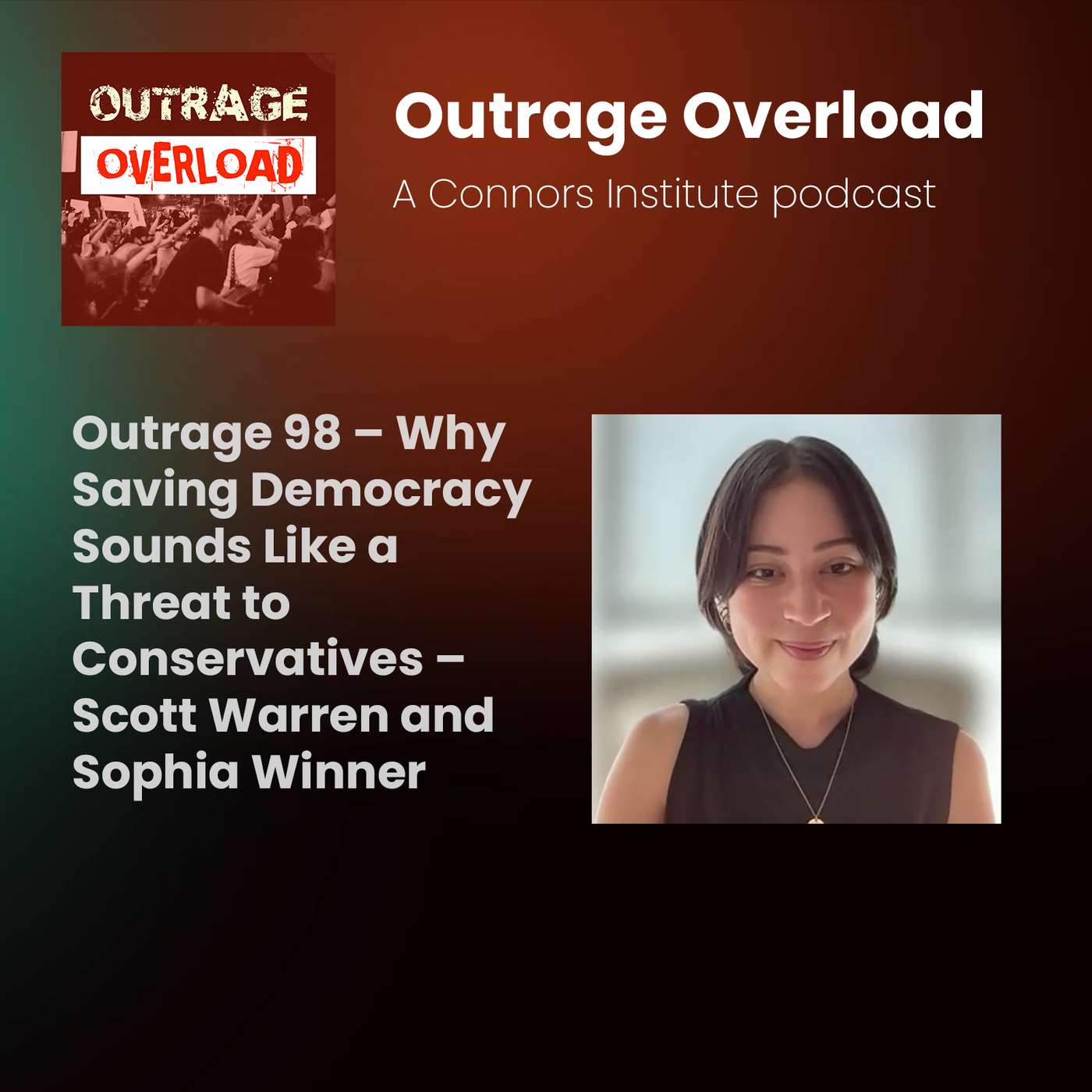 98: Why Saving Democracy Sounds Like a Threat to Conservatives – Scott Warren and Sophia Winner