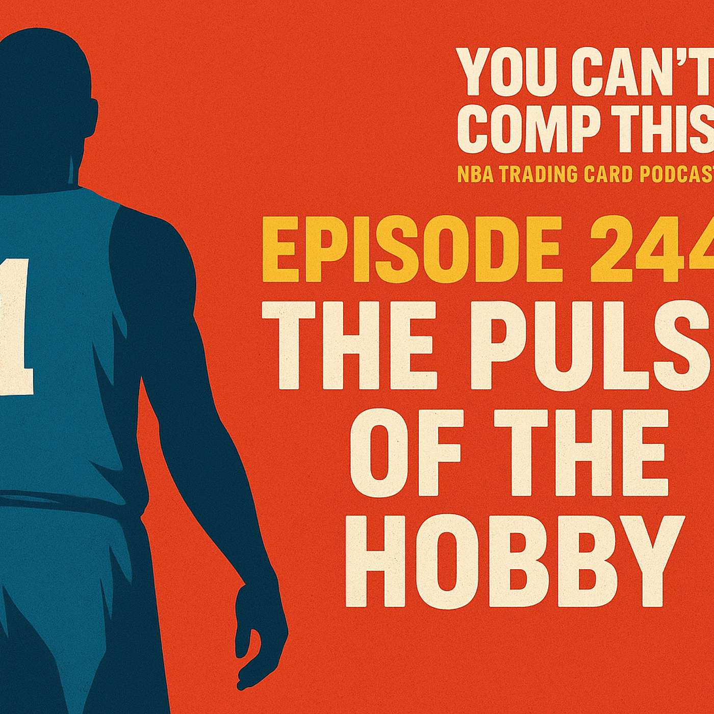 Episode 244: The $2.4 Million Kobe, LeBron’s One-of-One & FOMO Fever