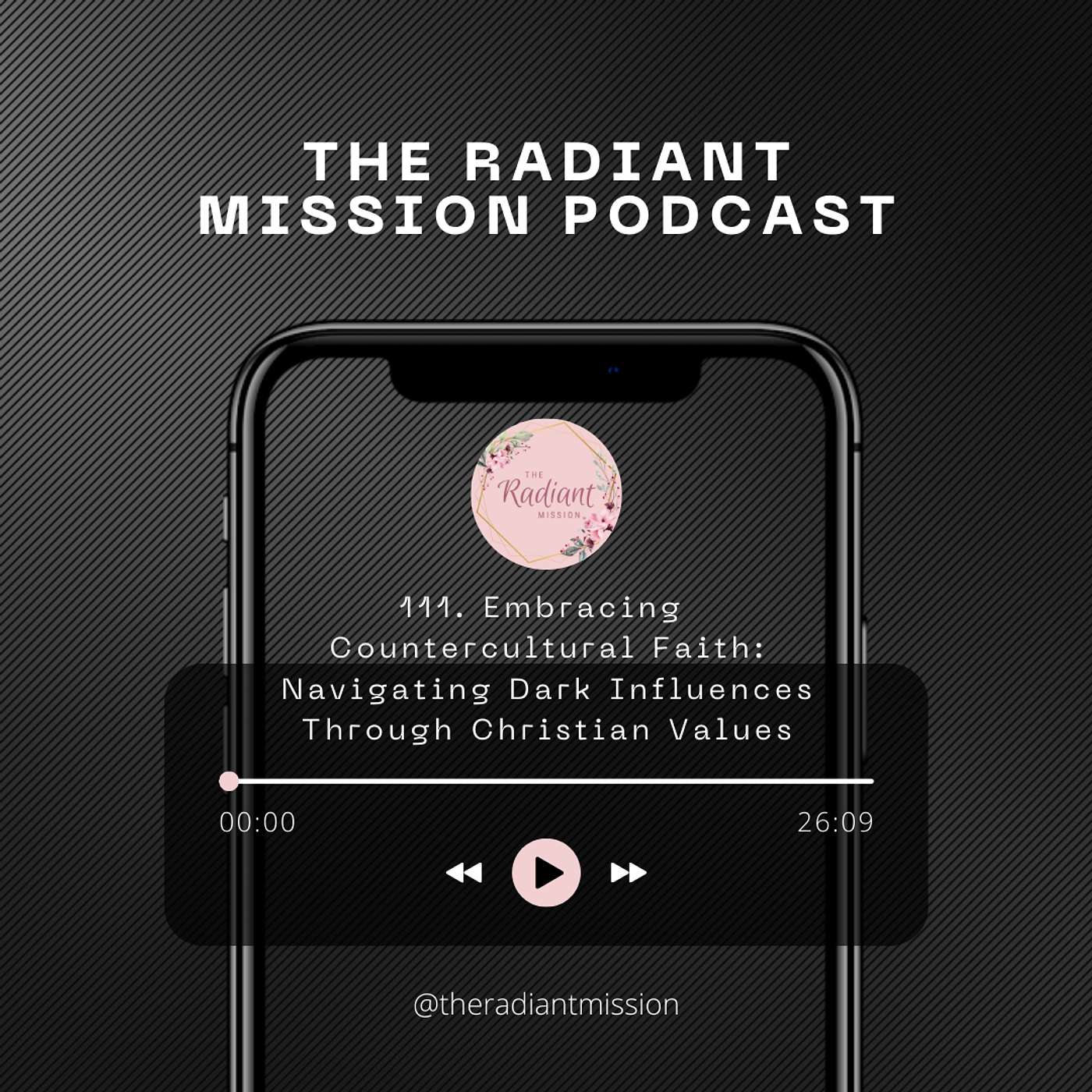 111. Embracing Countercultural Faith: Navigating Dark Influences Through Christian Values