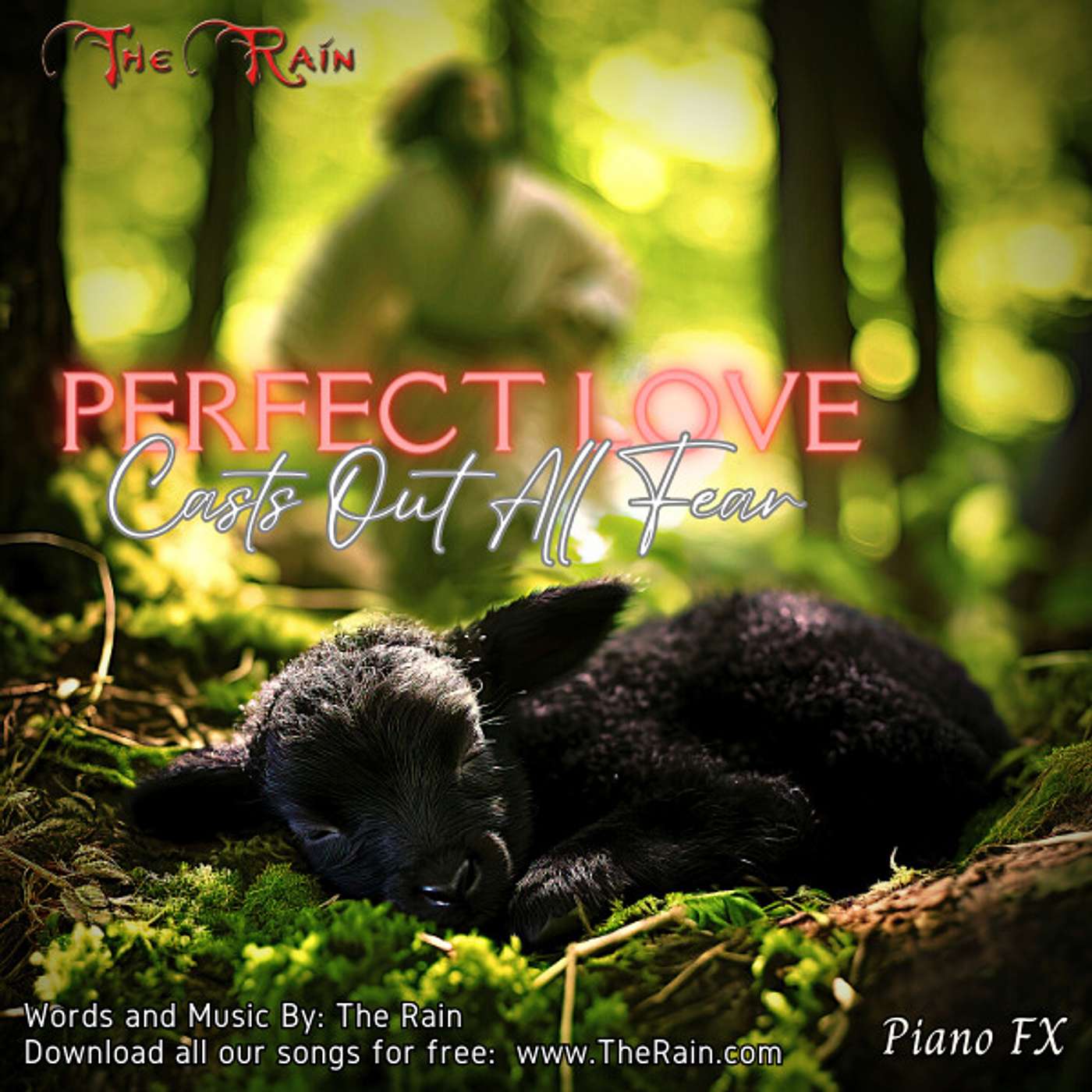 Perfect Love Casts Out All Fear - Piano FX