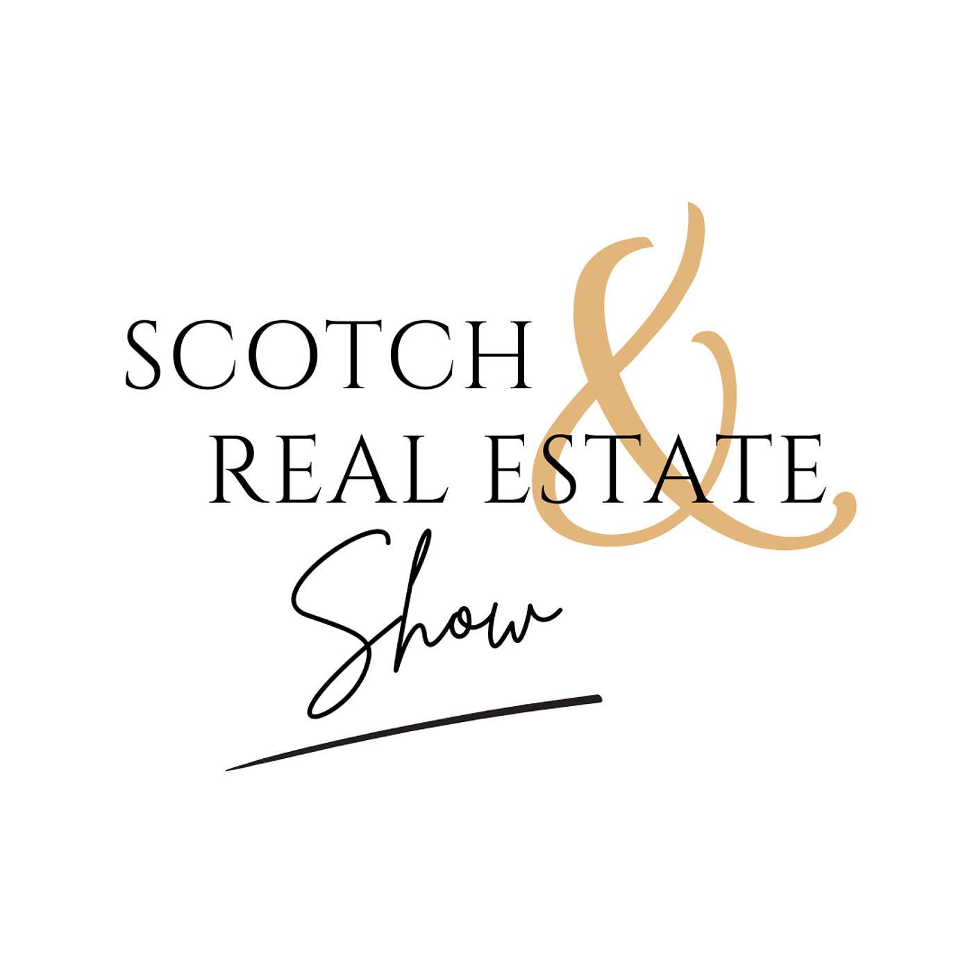 Scotch & Real Estate Show