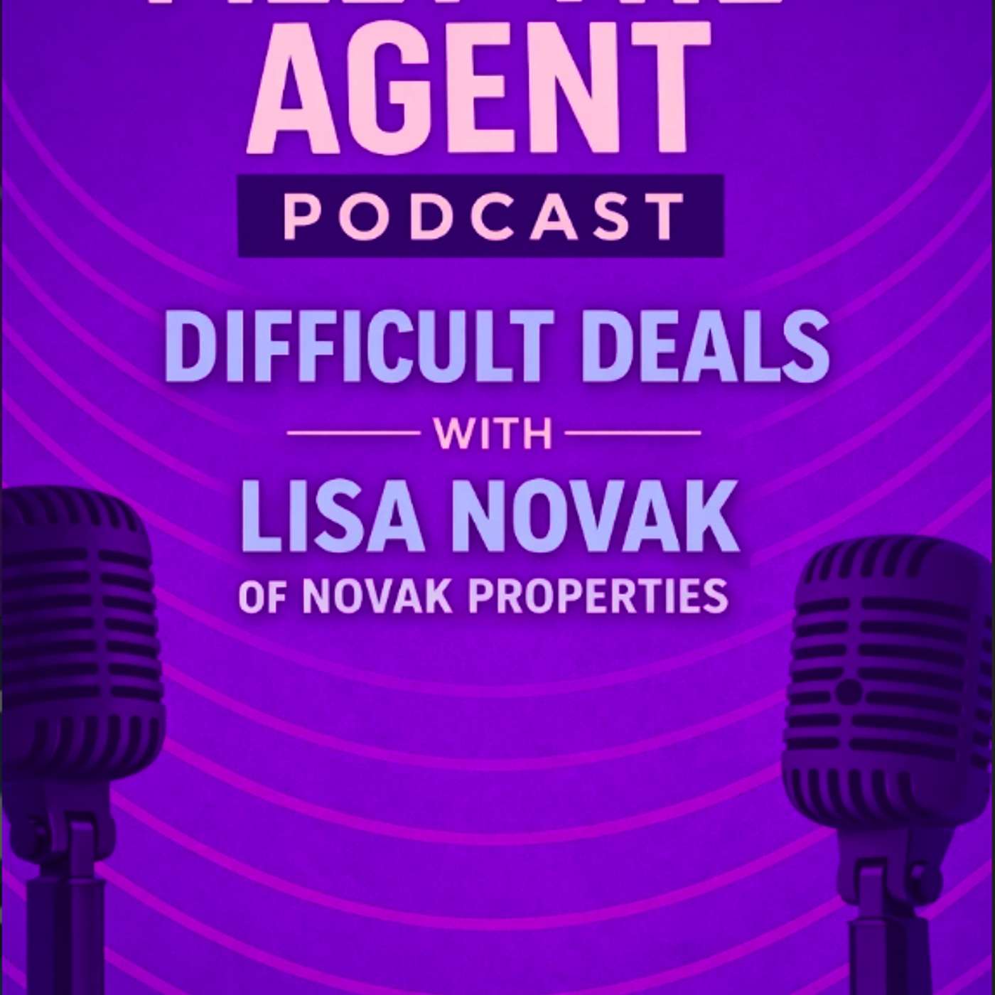 S2 Ep 3 DIFFICULT DEALS- Meet LISA NOVAK (Novak Properties) episode artwork