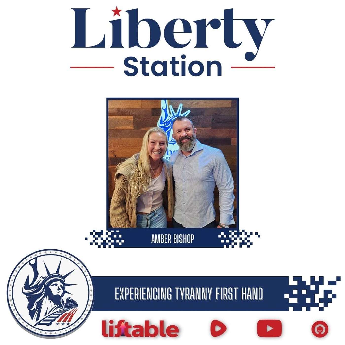 Amber Bishop | Experiencing Tyranny First Hand | Liberty Station Ep 149