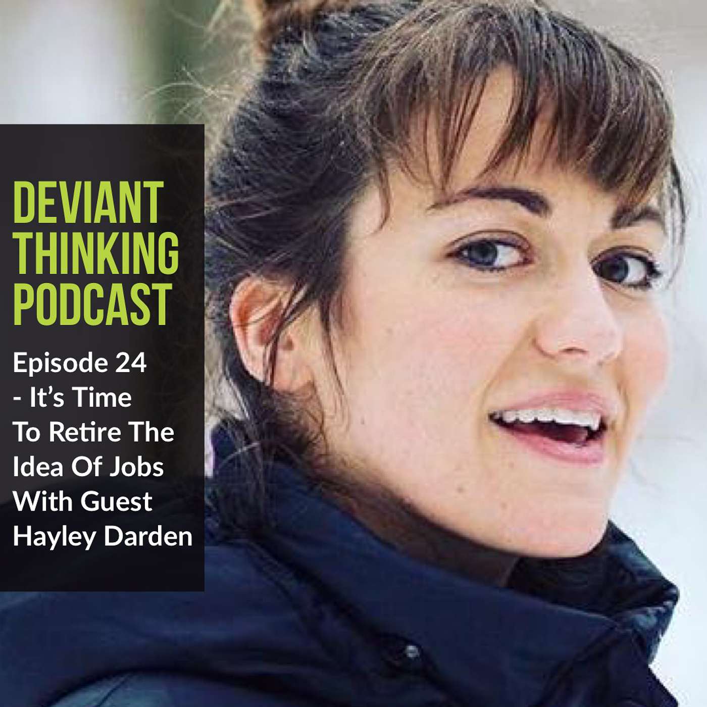 It’s Time to Retire the Idea of Jobs with Guest Hayley Darden episode artwork