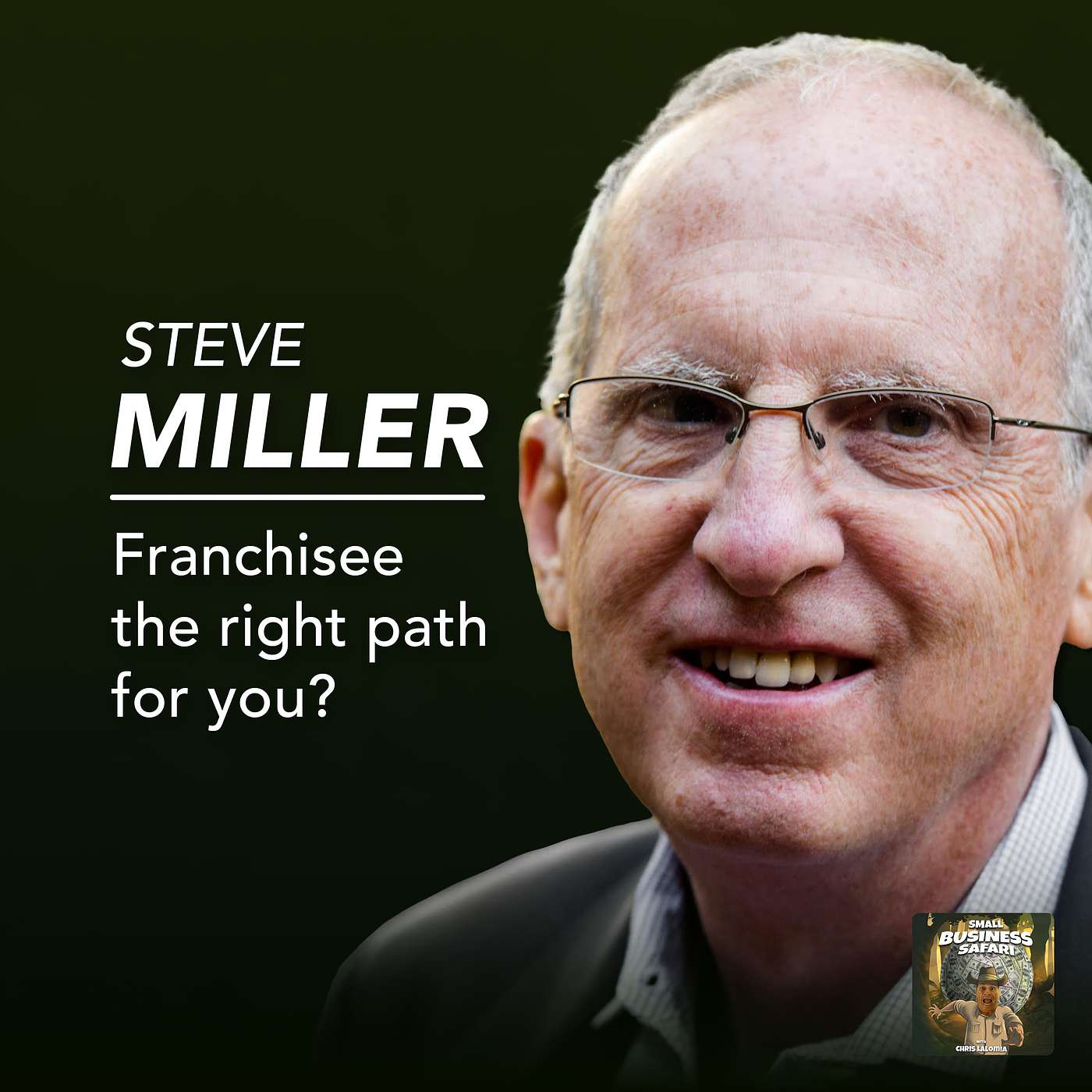 Fly Like an Eagle Into the Franchisee Business With Steve Miller