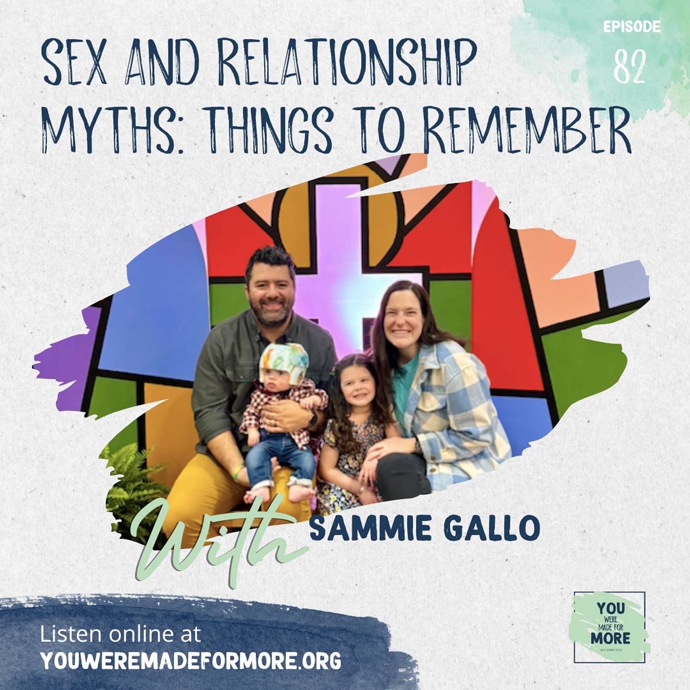 Episode 82: Sex and Relationship Myths: Things to Remember (With Sammie Gallo)