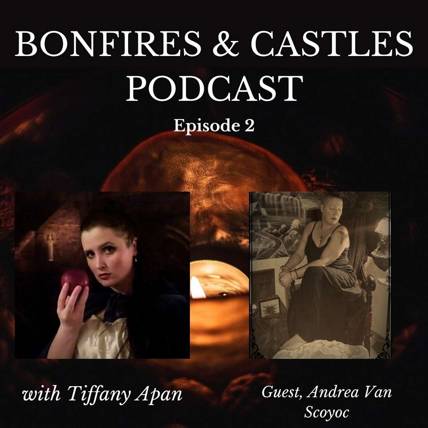 The Bonfires and Castles Podcast
