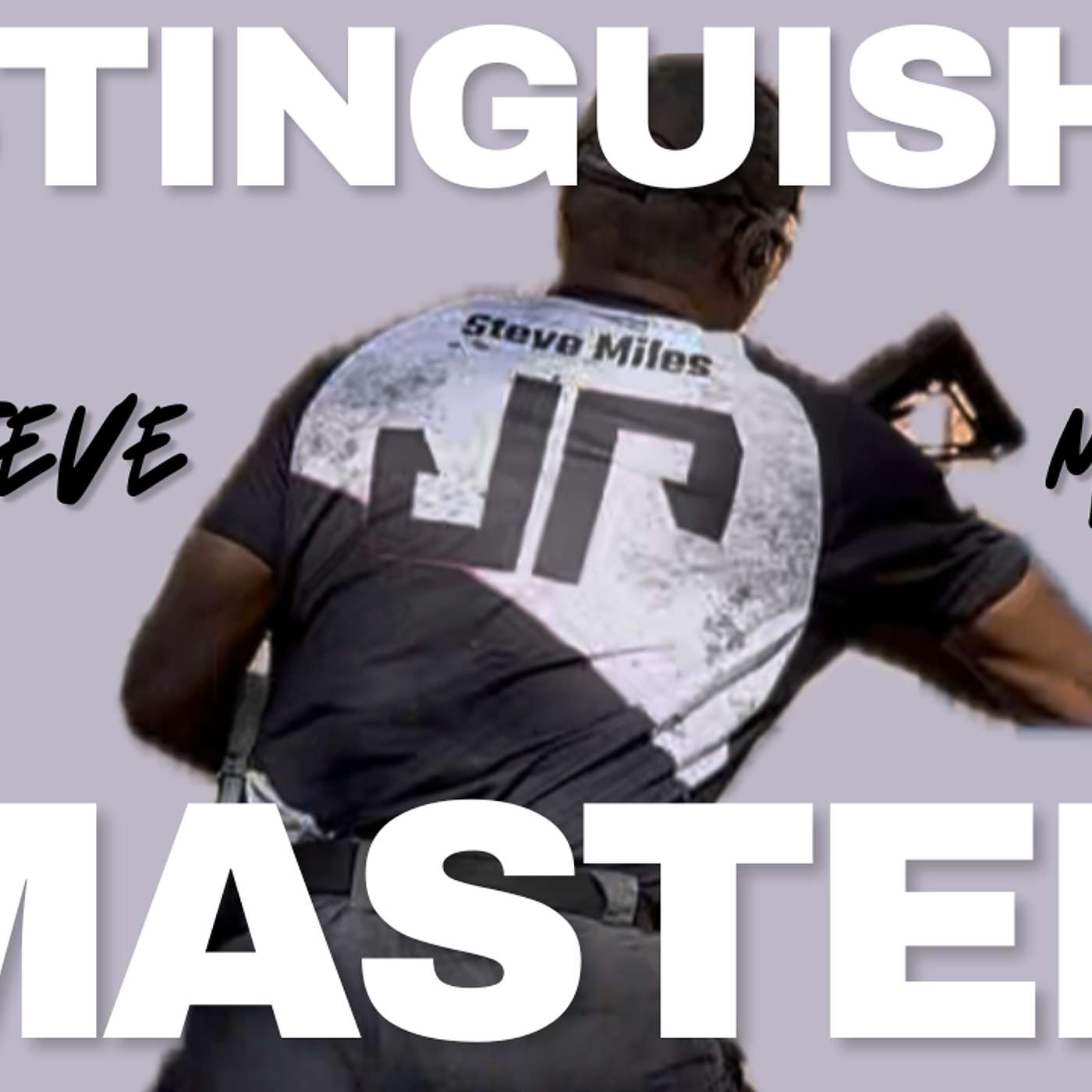 Distinguished Master Steve Miles episode artwork