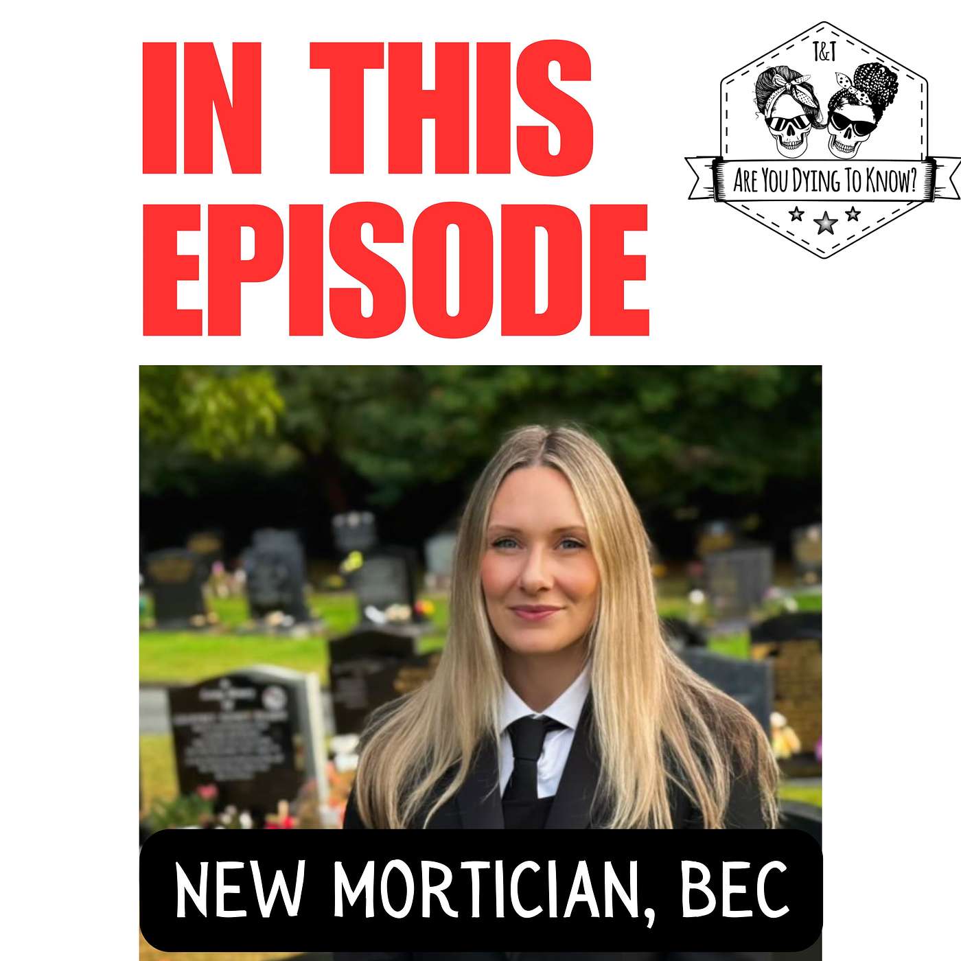 New job, new challenges - Bec becomes a mortician