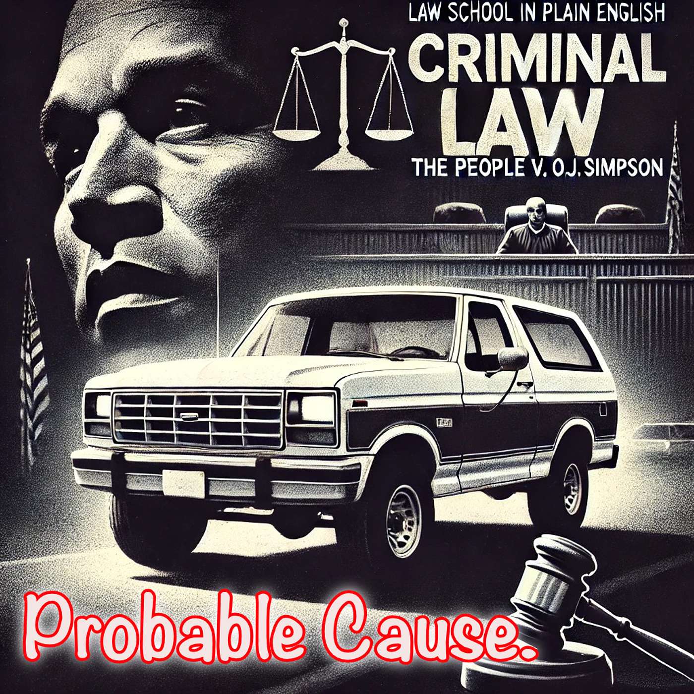 The People v. O.J. Simpson: Probable Cause.