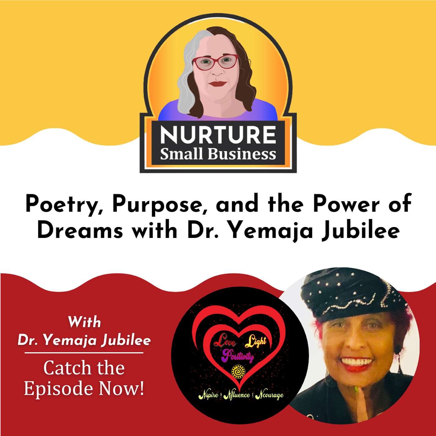 Poetry, Purpose, and the Power of Dreams with Dr.  Yemaja Jubilee
