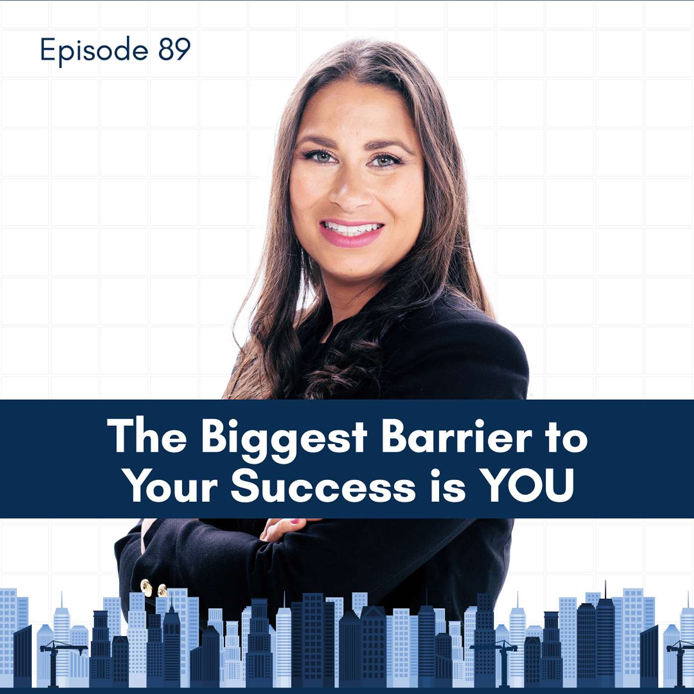 The Biggest Barrier to Your Success is YOU The Biggest Barrier to Your Success is YOU