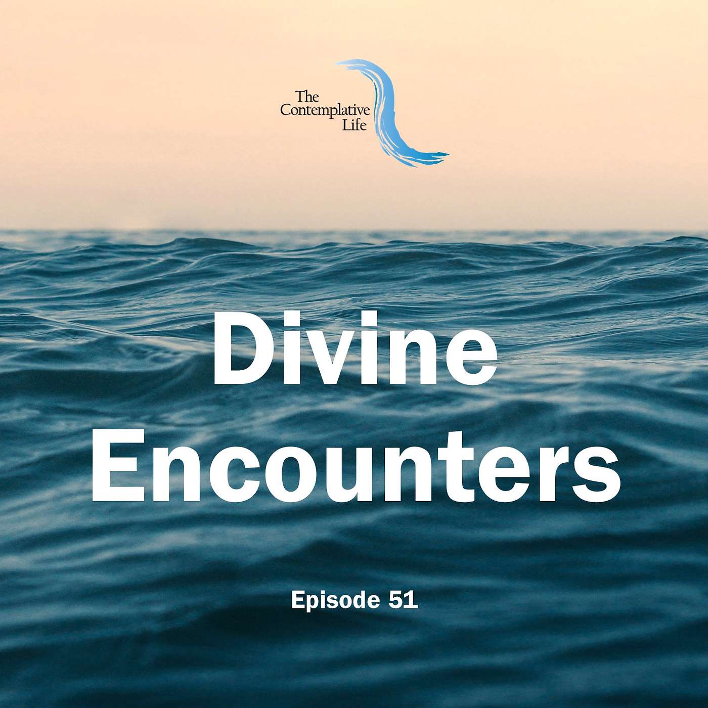 Ep 51: Divine Encounters