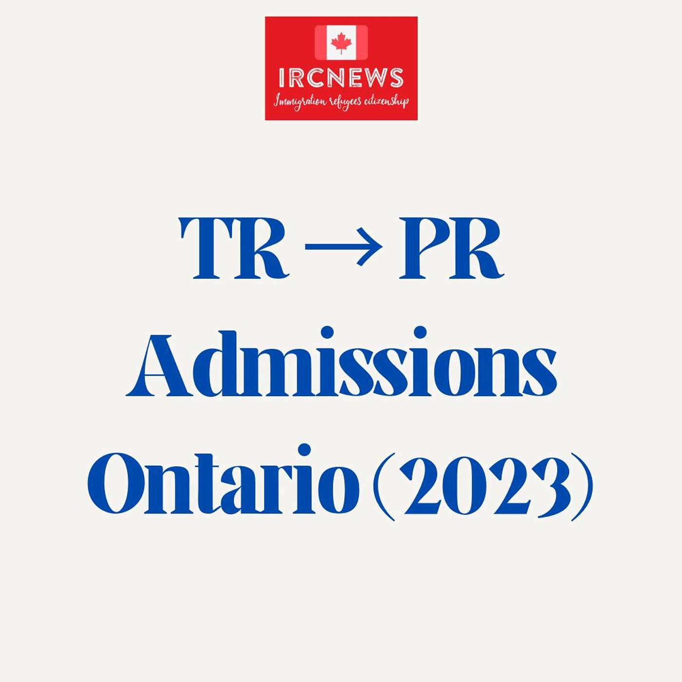 Canada Immigration TR to PR Admissions in Ontario (2023) episode artwork