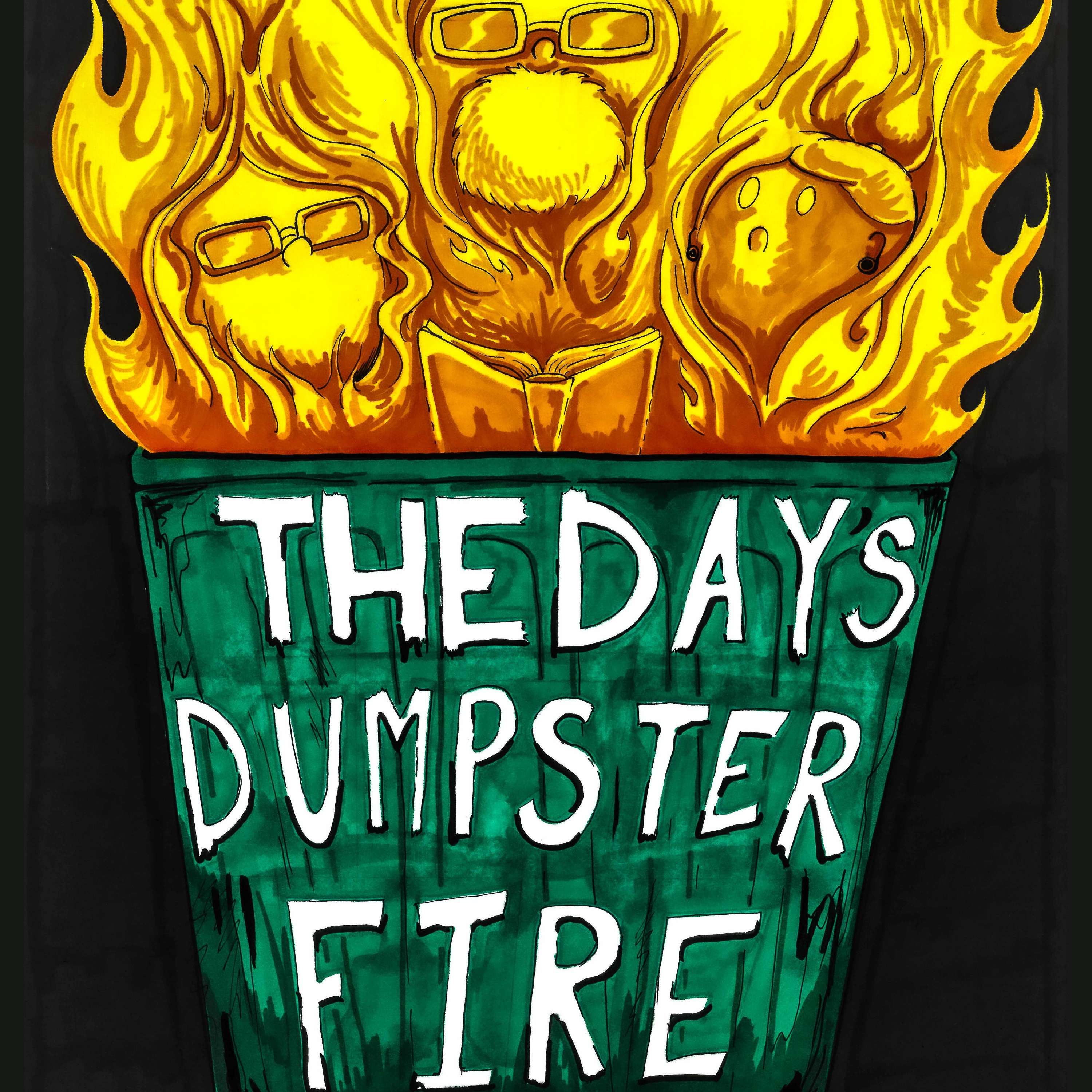 The Day's Dumpster Fire