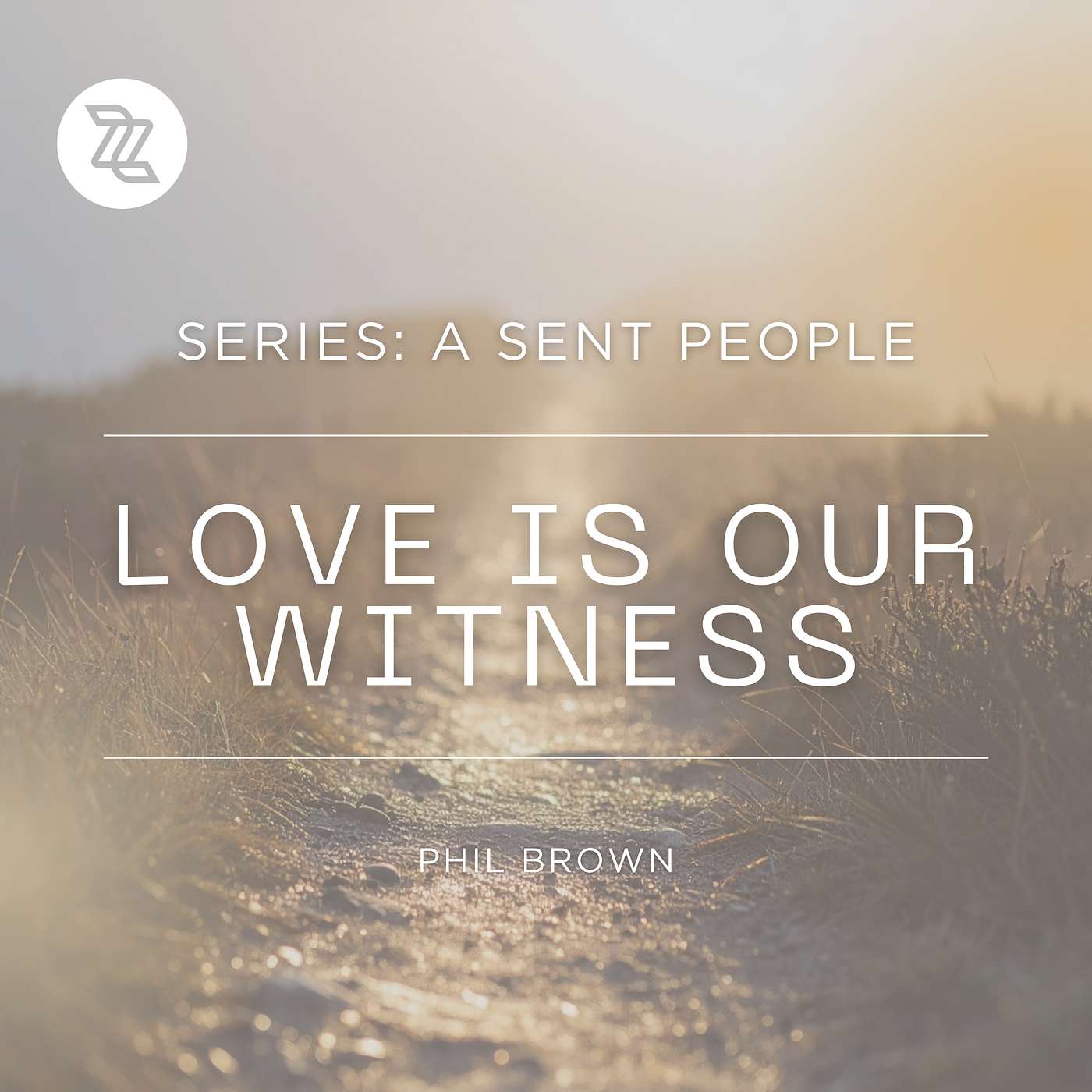 29 March 2026 | Series: A Sent People | Love is our Witness | Phil Brown episode artwork