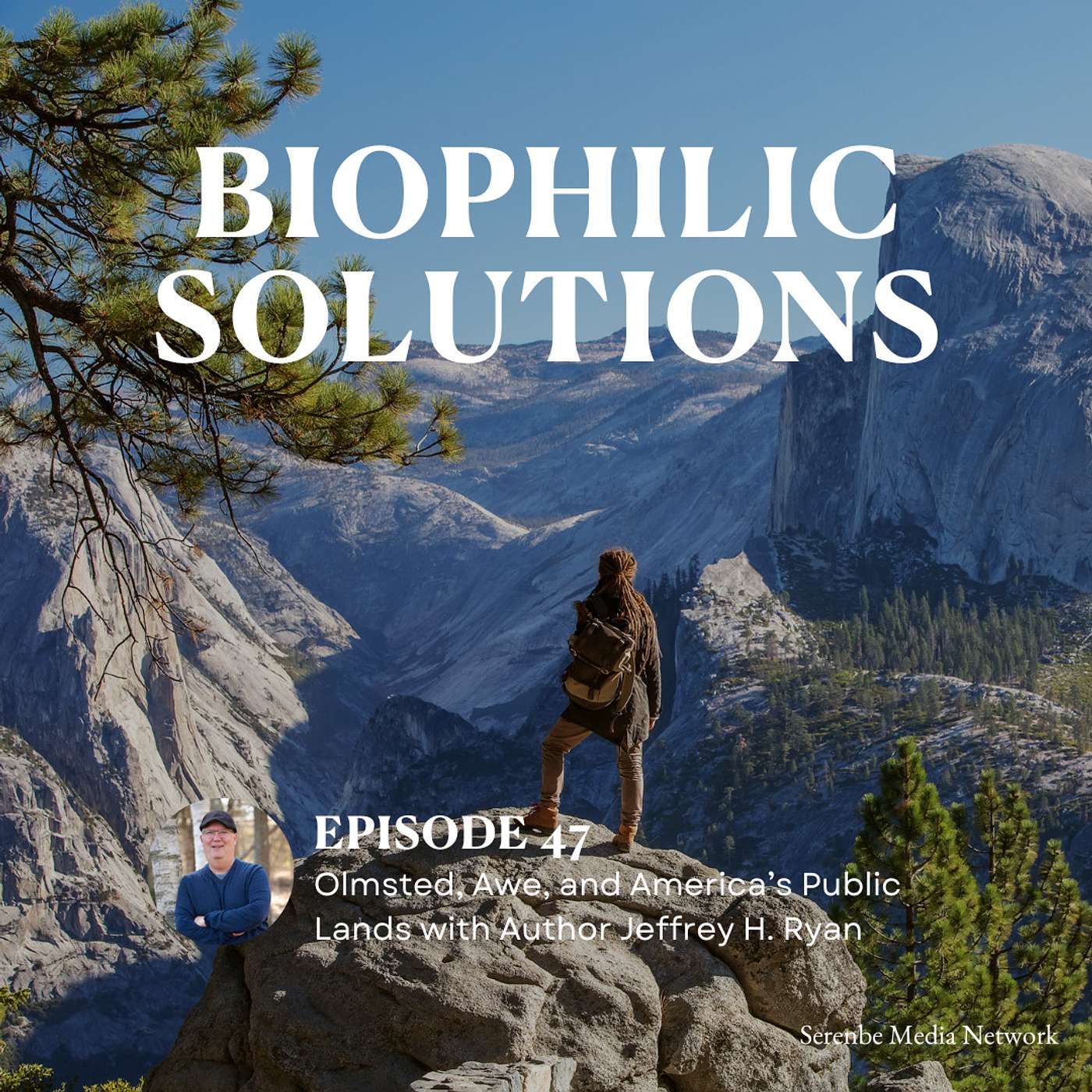 Olmsted, Awe, and America’s Public Lands with Author Jeffrey H. Ryan