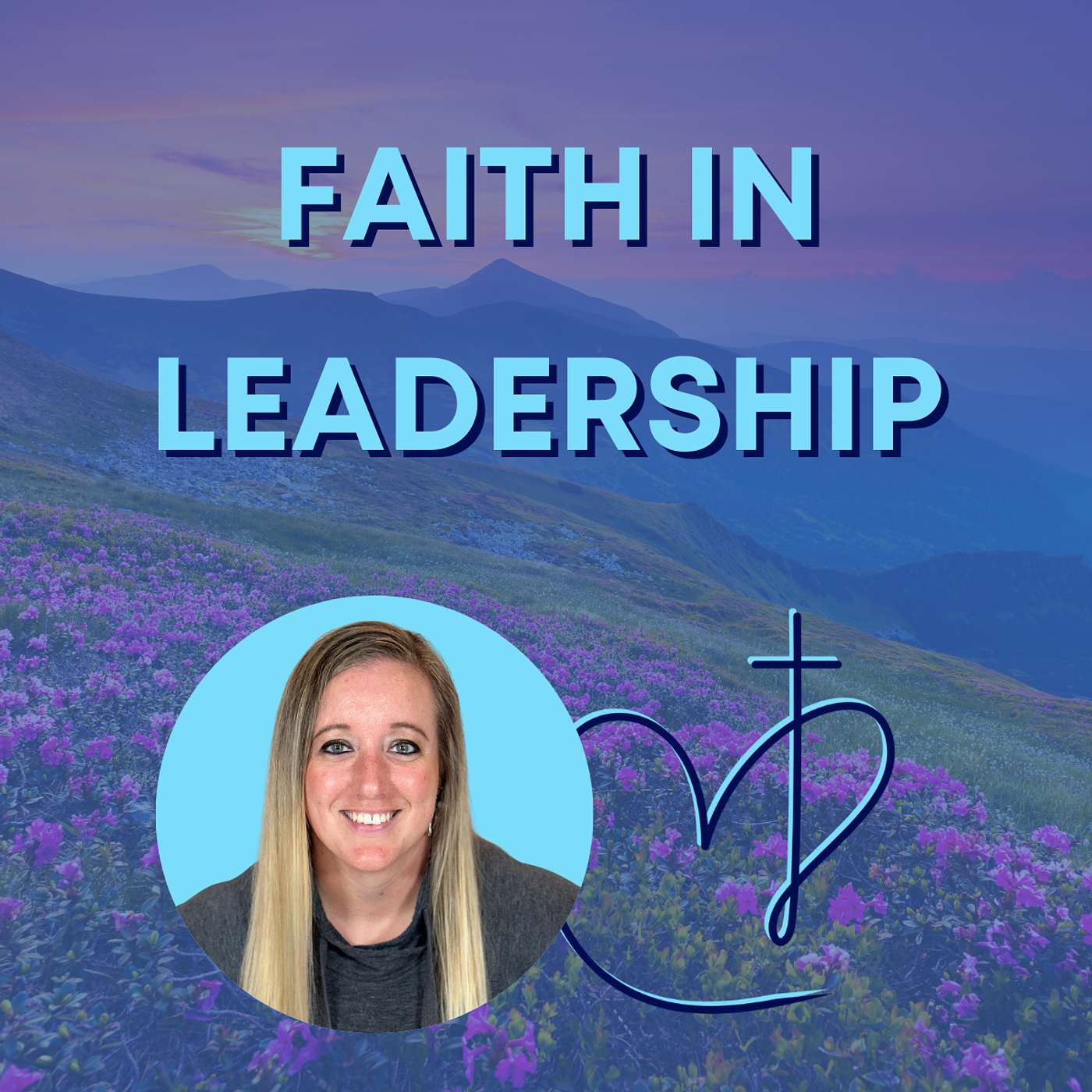 Faith In Leadership episode artwork