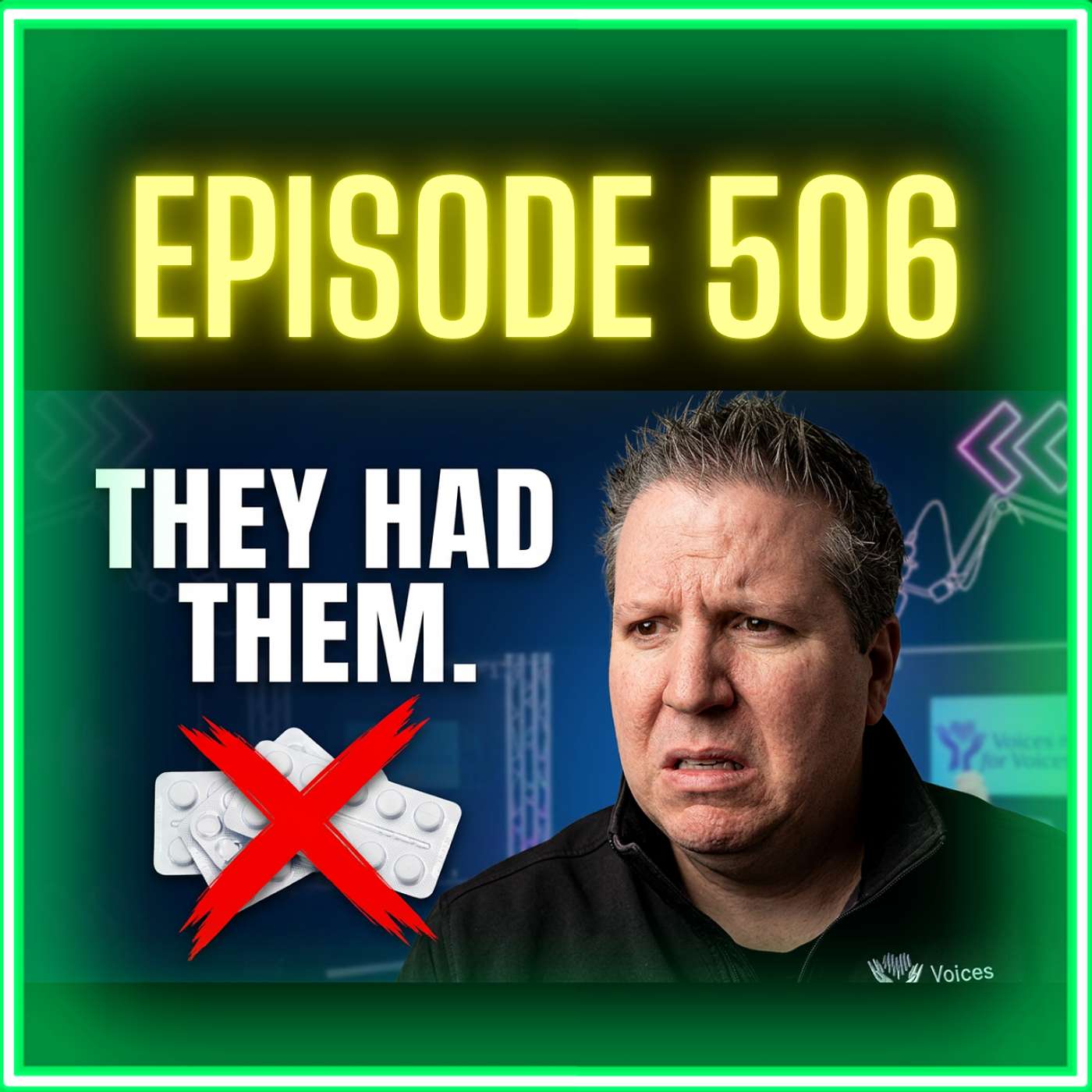 I Couldn't Get The Pills Even Though They Had Them | Episode 506