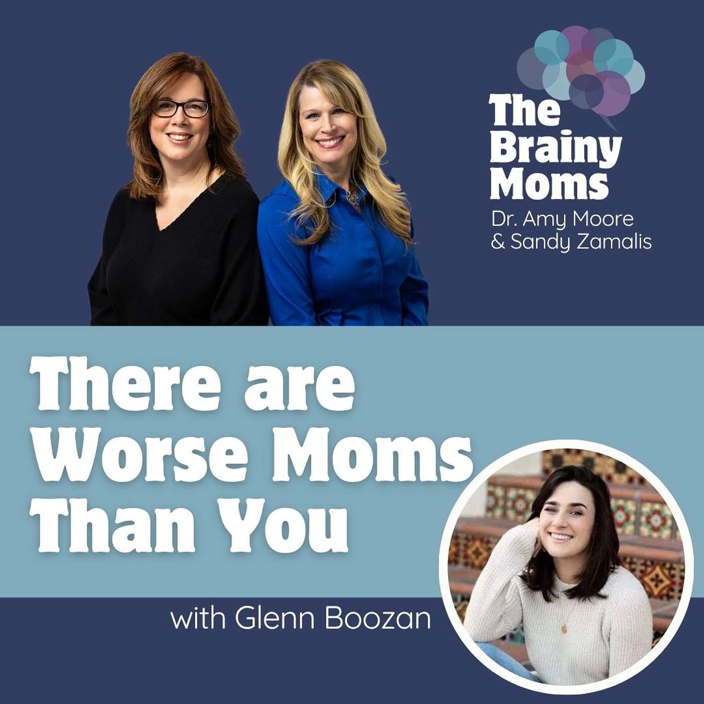 There Are Moms Worse Than You | Glenn Boozan episode artwork