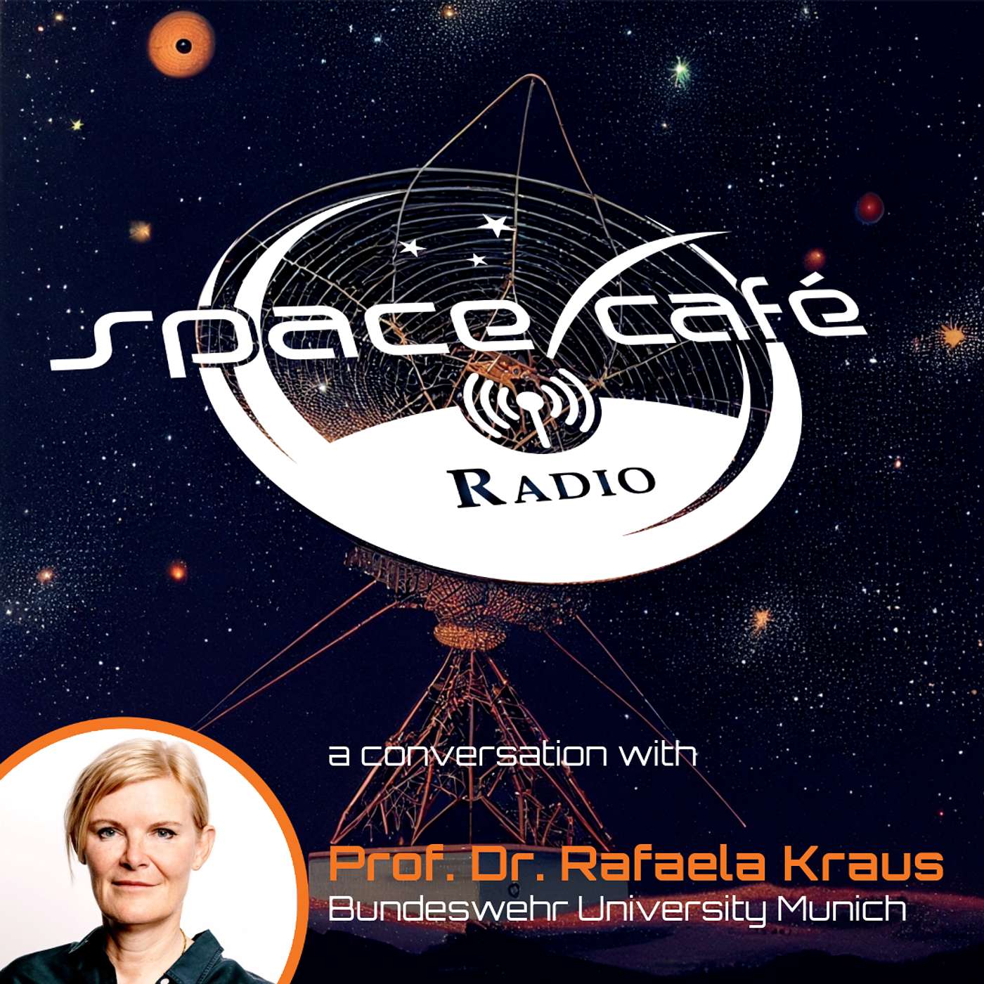Space Café Radio - Space, Defense, and Diversity: Insights from Prof. Dr. Rafaela Kraus