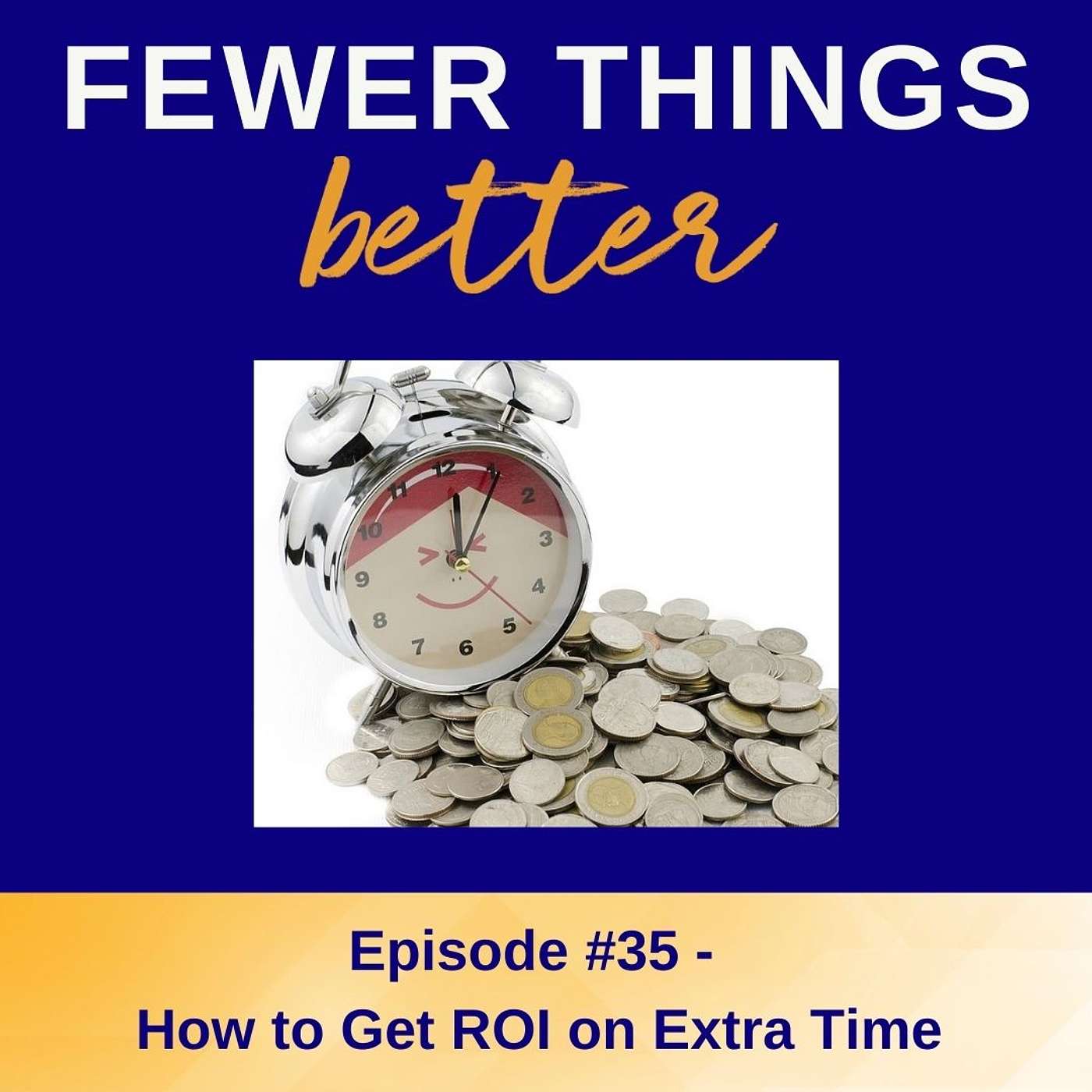 Fewer Things Better