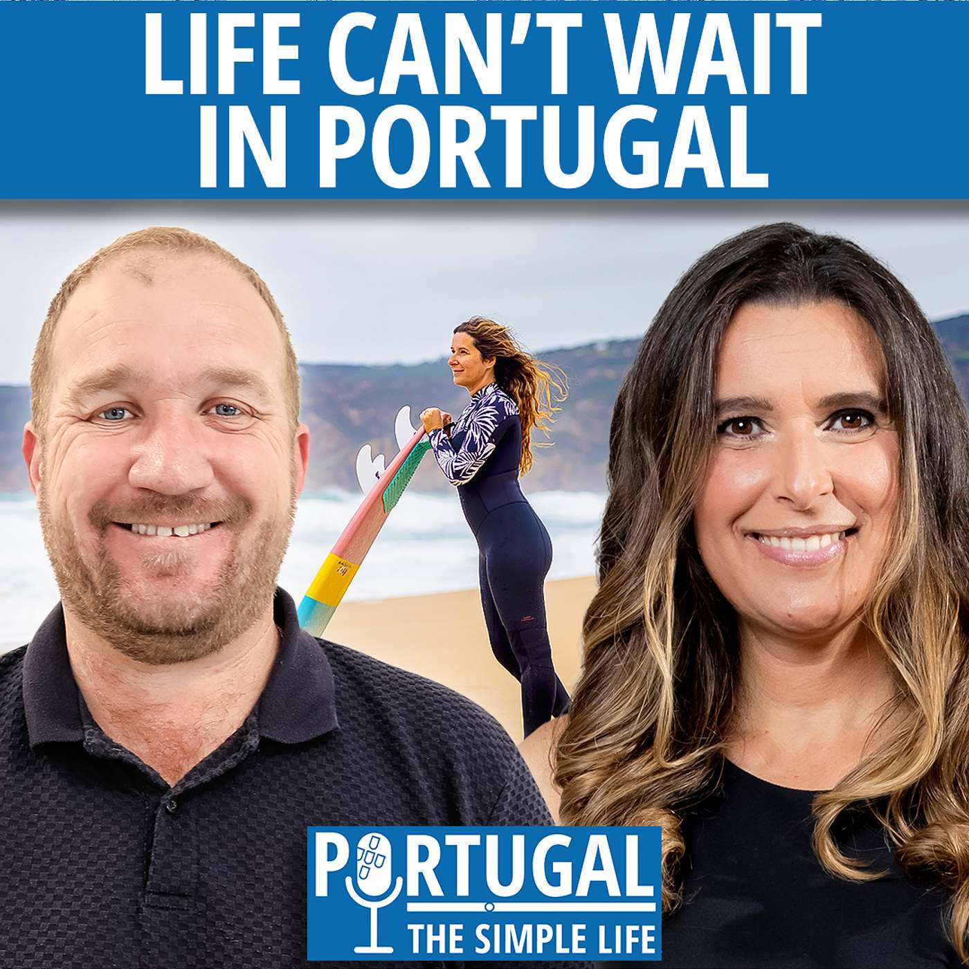 Life can't wait in Portugal