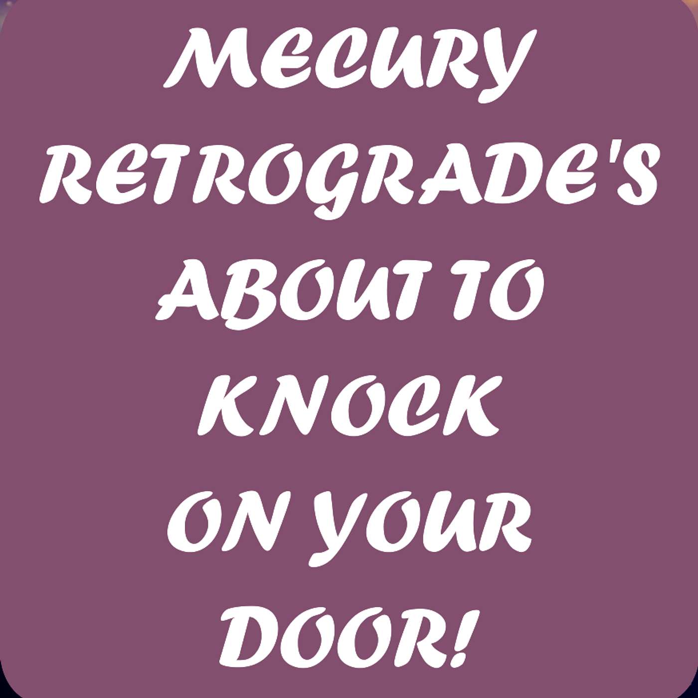✨ Mercury Retrograde Moved Into My House... And Left Me a Different Person episode artwork