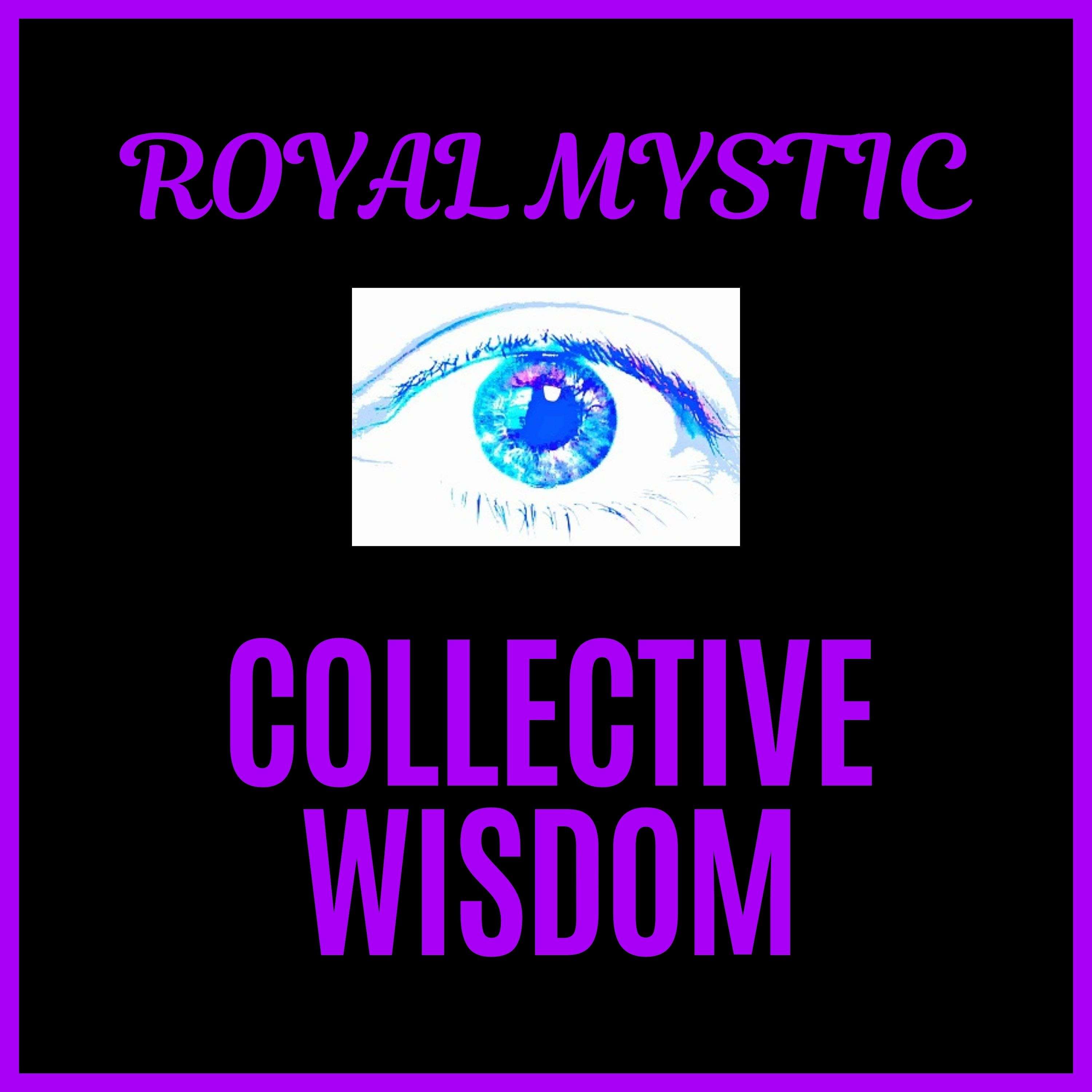Royal Mystic Collective Wisdom