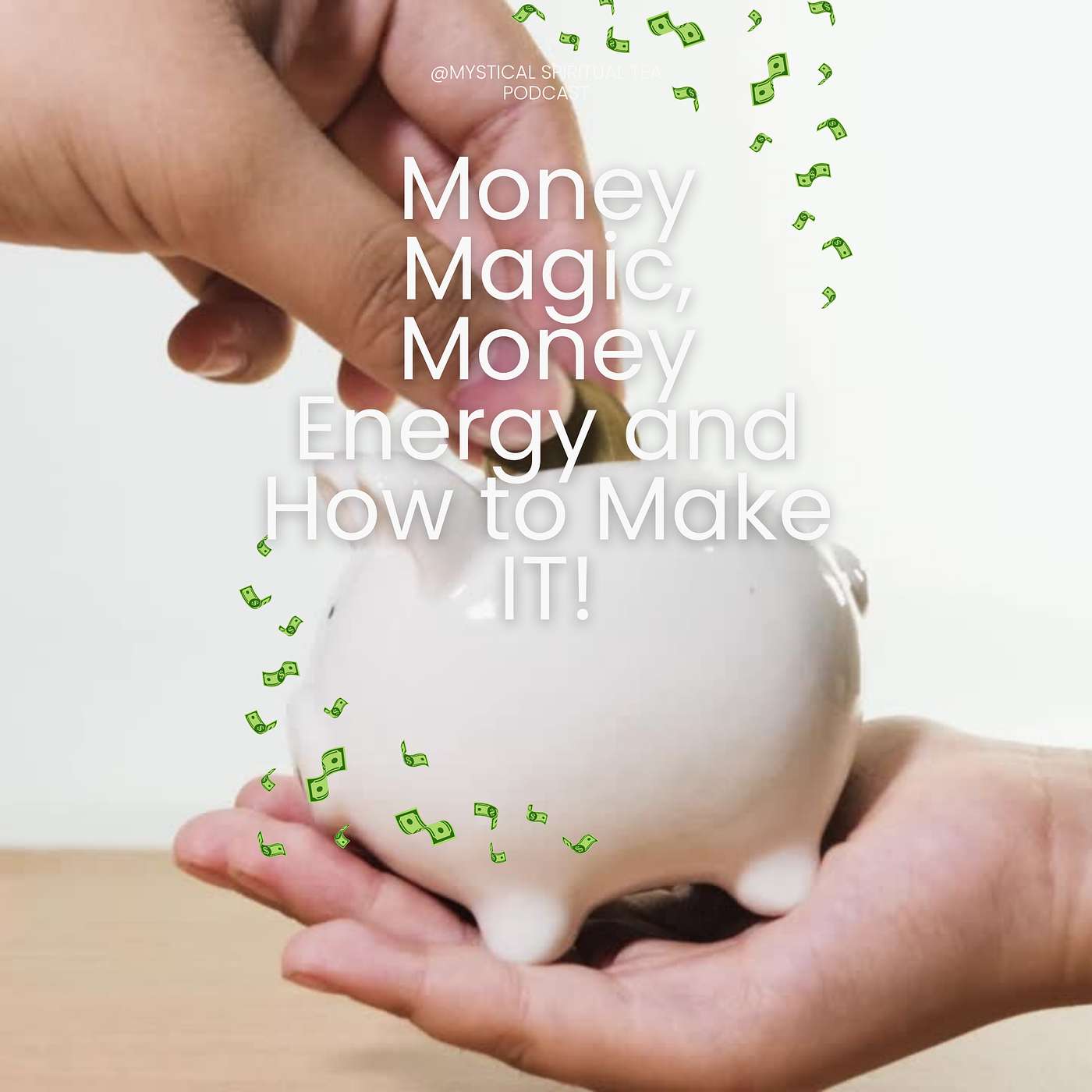 Money Magic, Money Energy and How to Draw Money to You!
