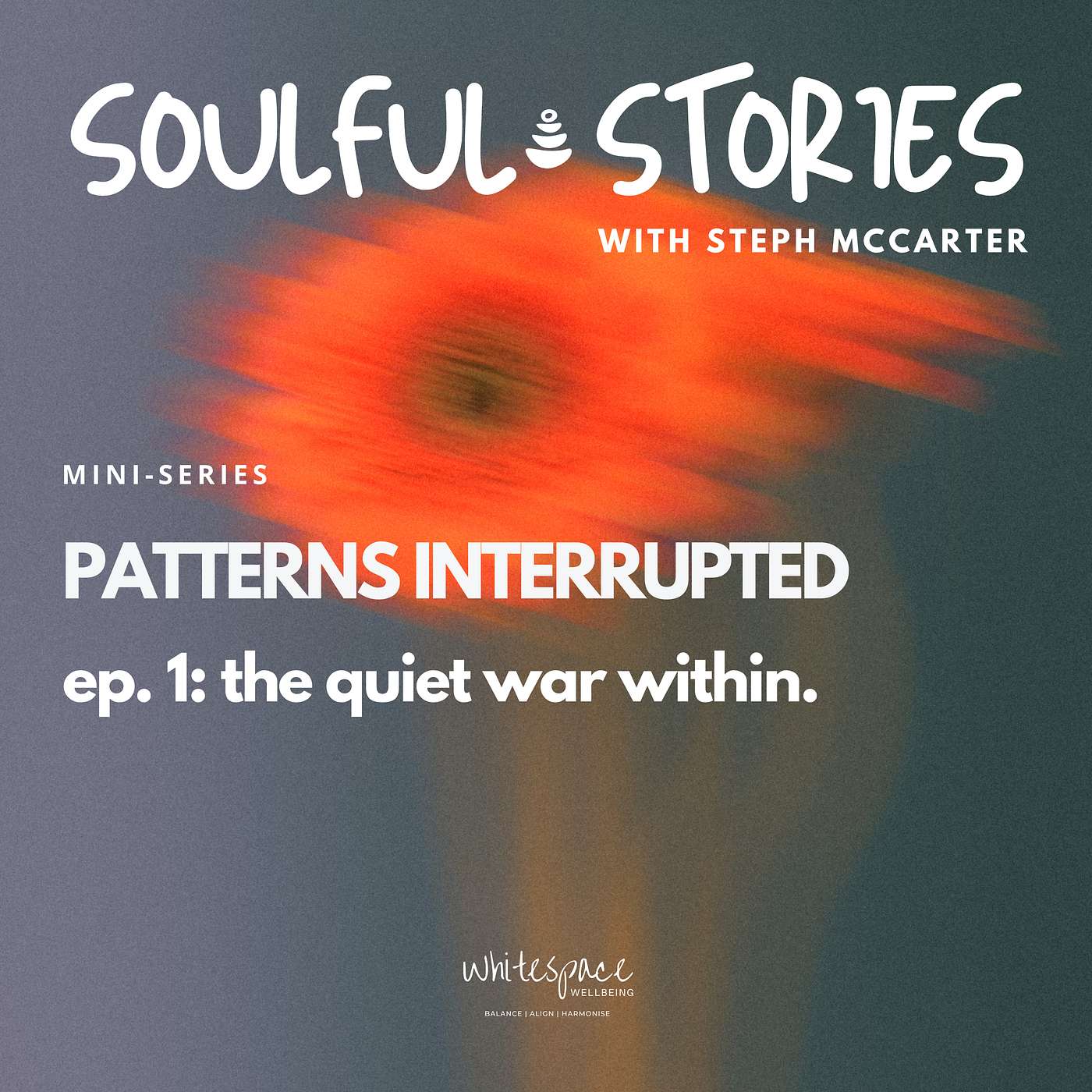 Patterns Interrupted: The Quiet War Within episode artwork