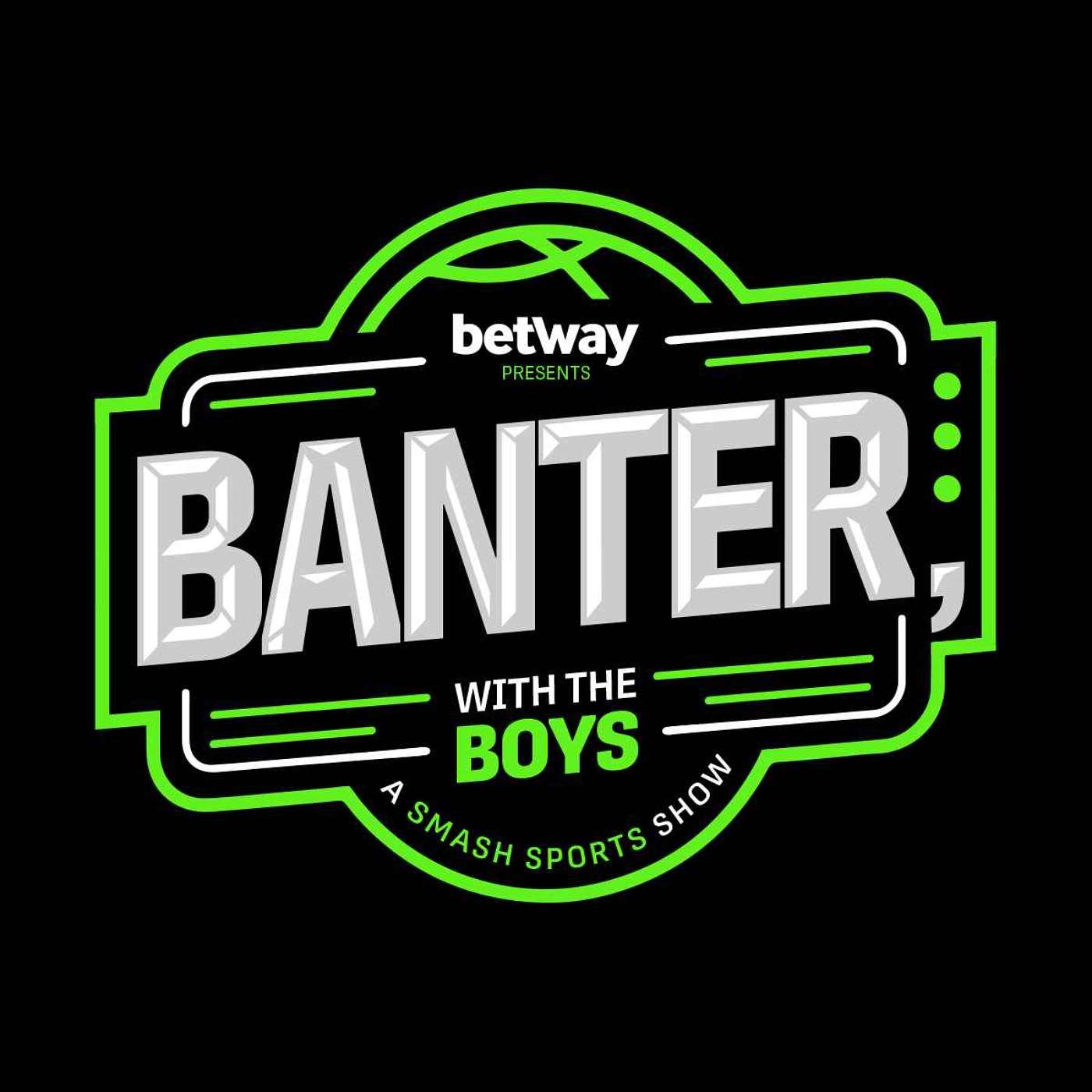 Banter, with The Boys