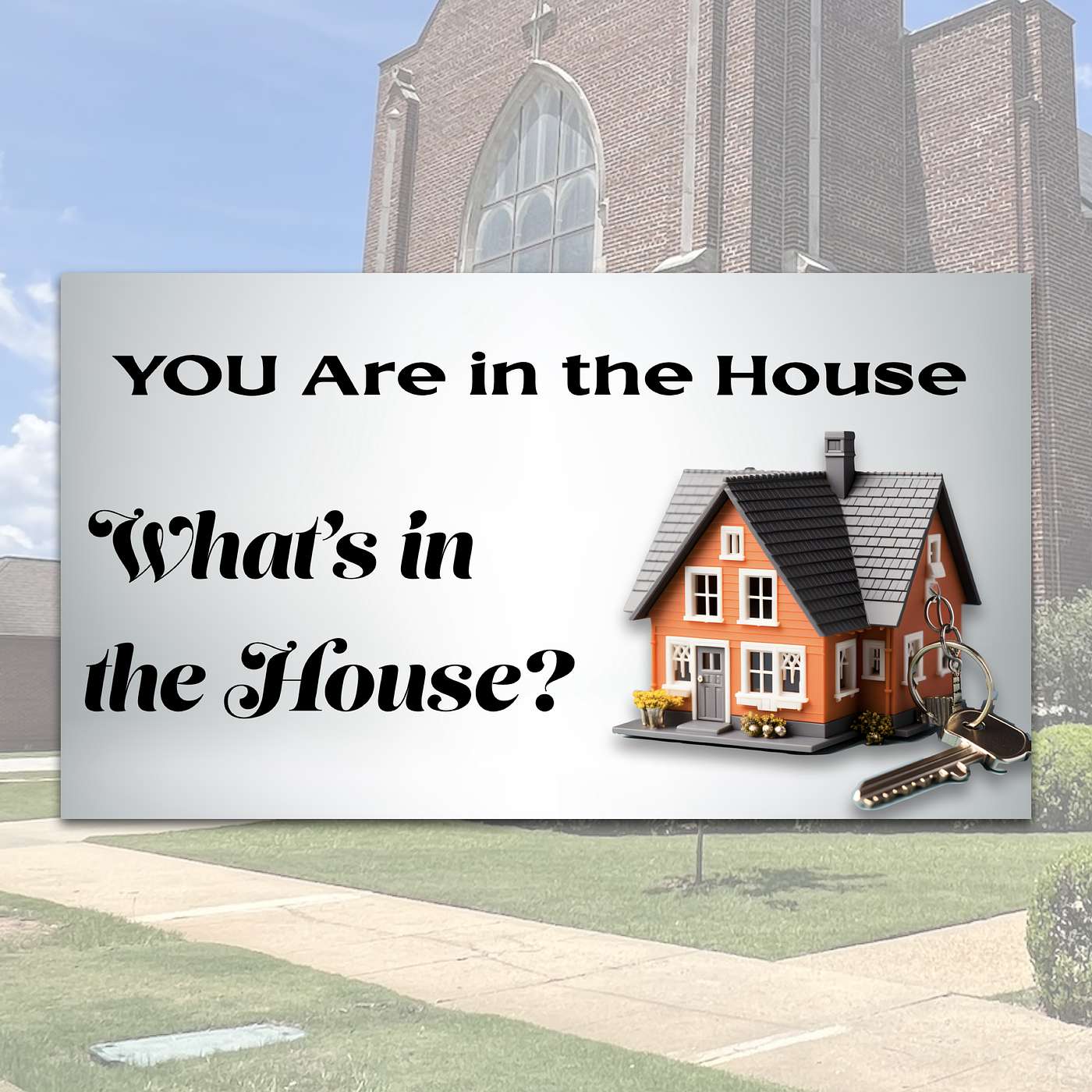 10.13.24 // What's in the House: You Are in the House // Rev. Jim Morrow episode artwork