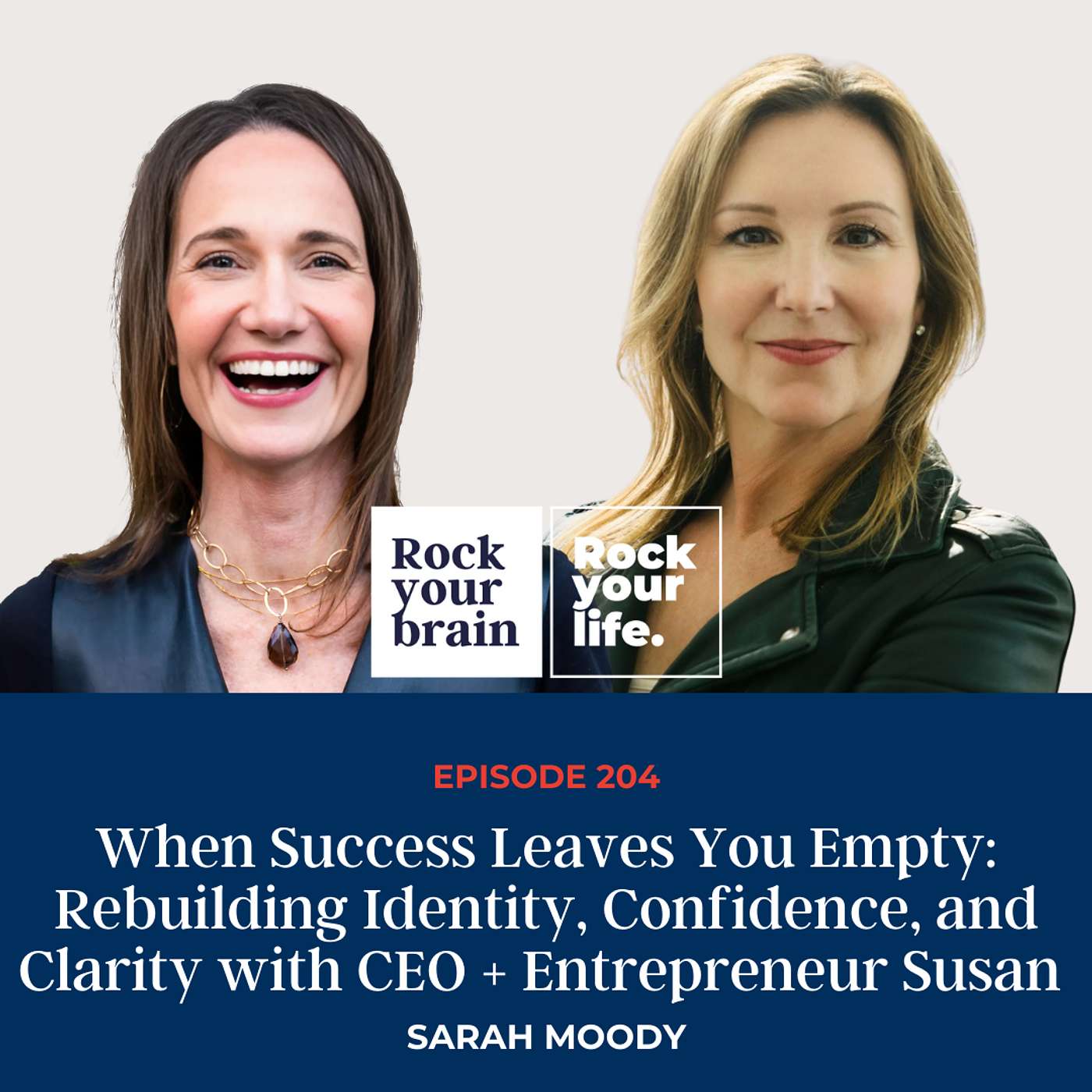Ep 204: When Success Leaves You Empty: Rebuilding Identity, Confidence, and Clarity with CEO + Entrepreneur Susan episode artwork