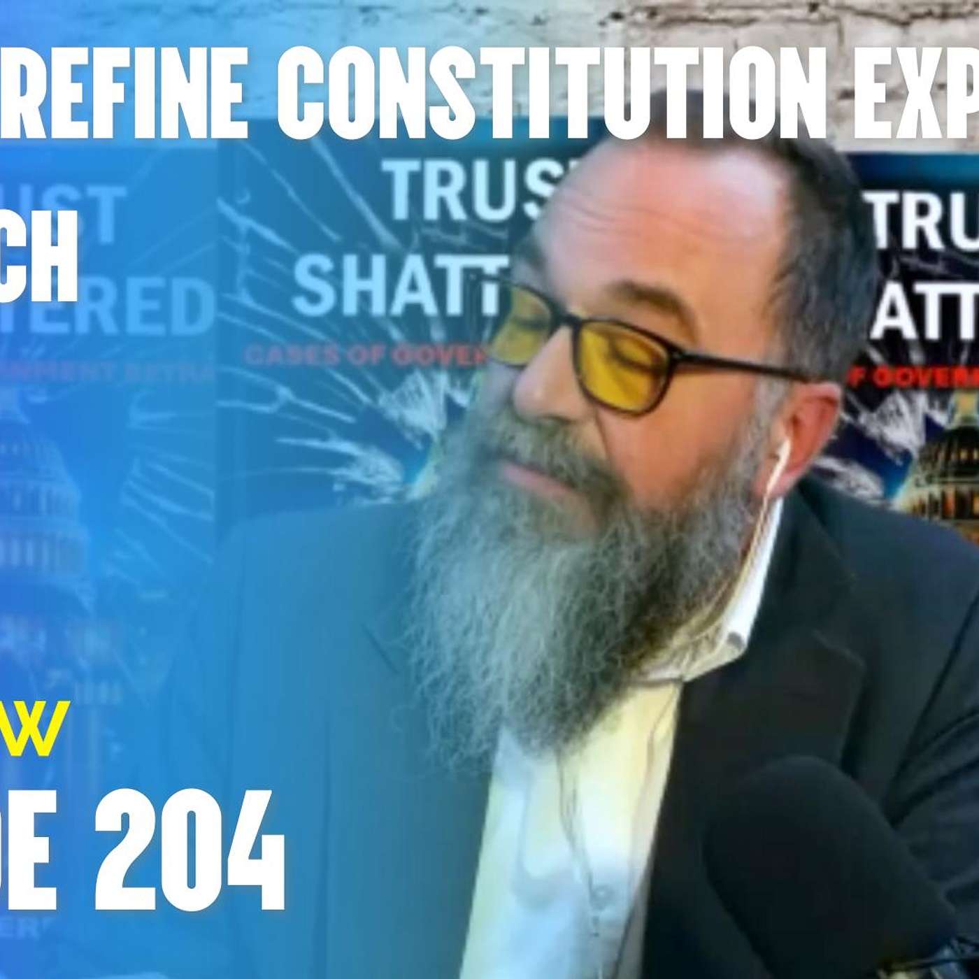 204- Constitution is in Crisis with Peter Serefine