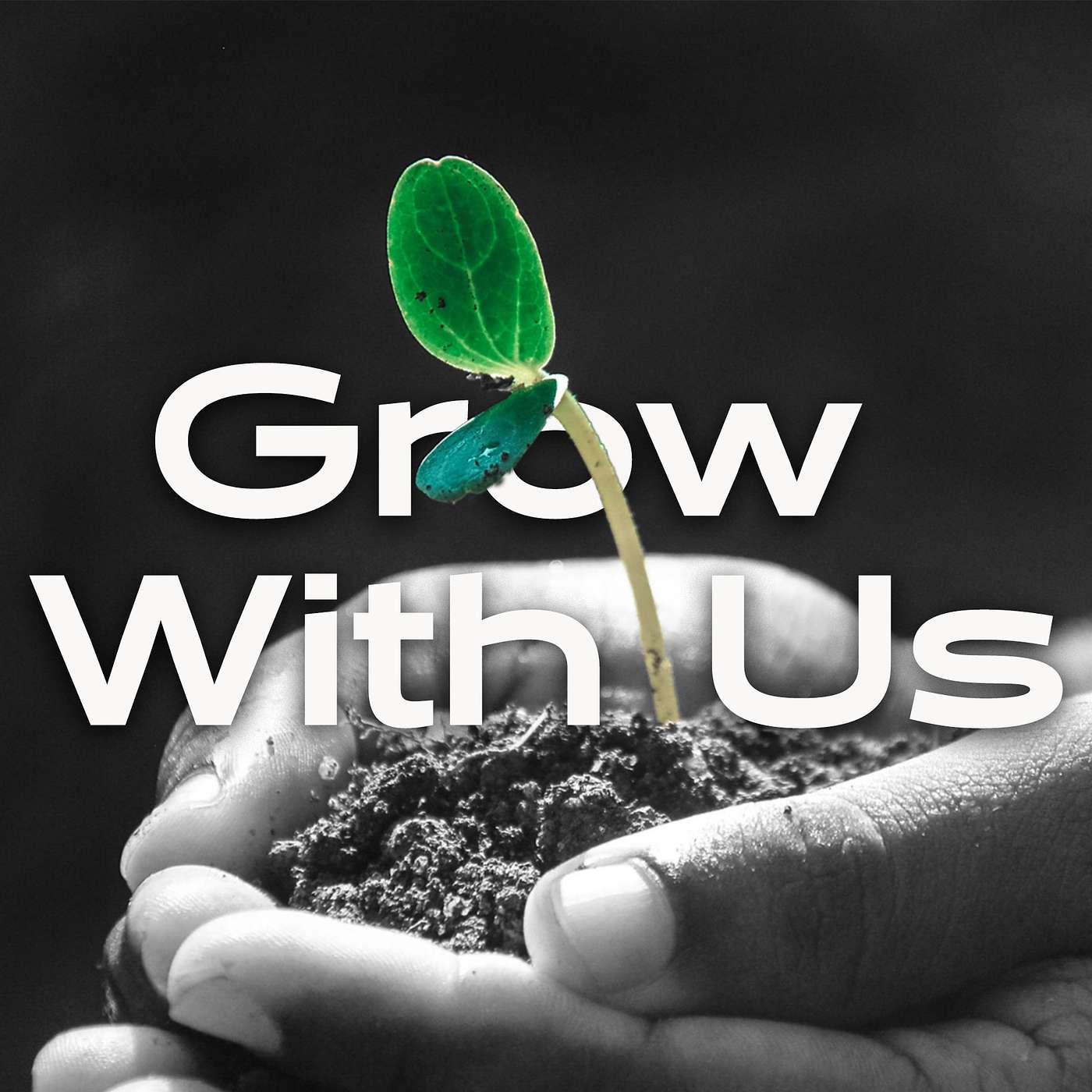 Grow With Us: Part 1 episode artwork