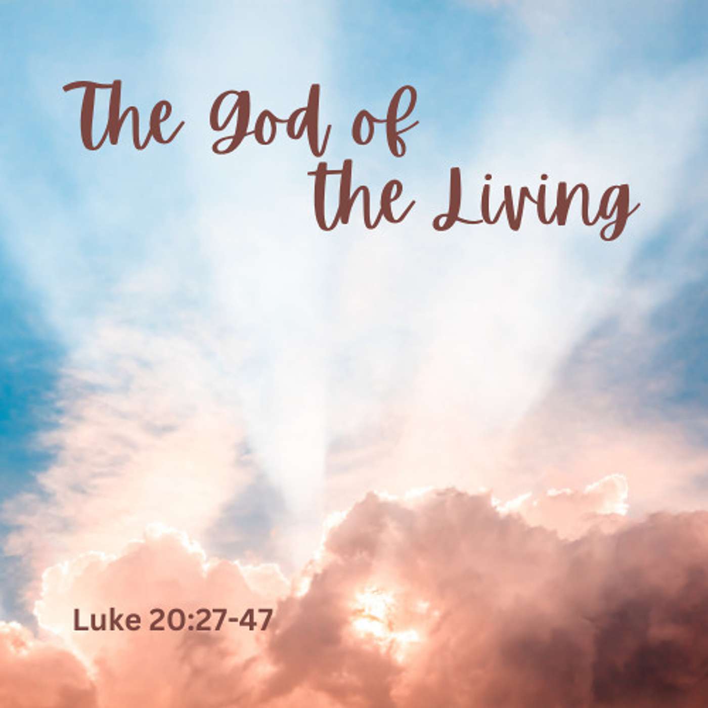 The God of the Living