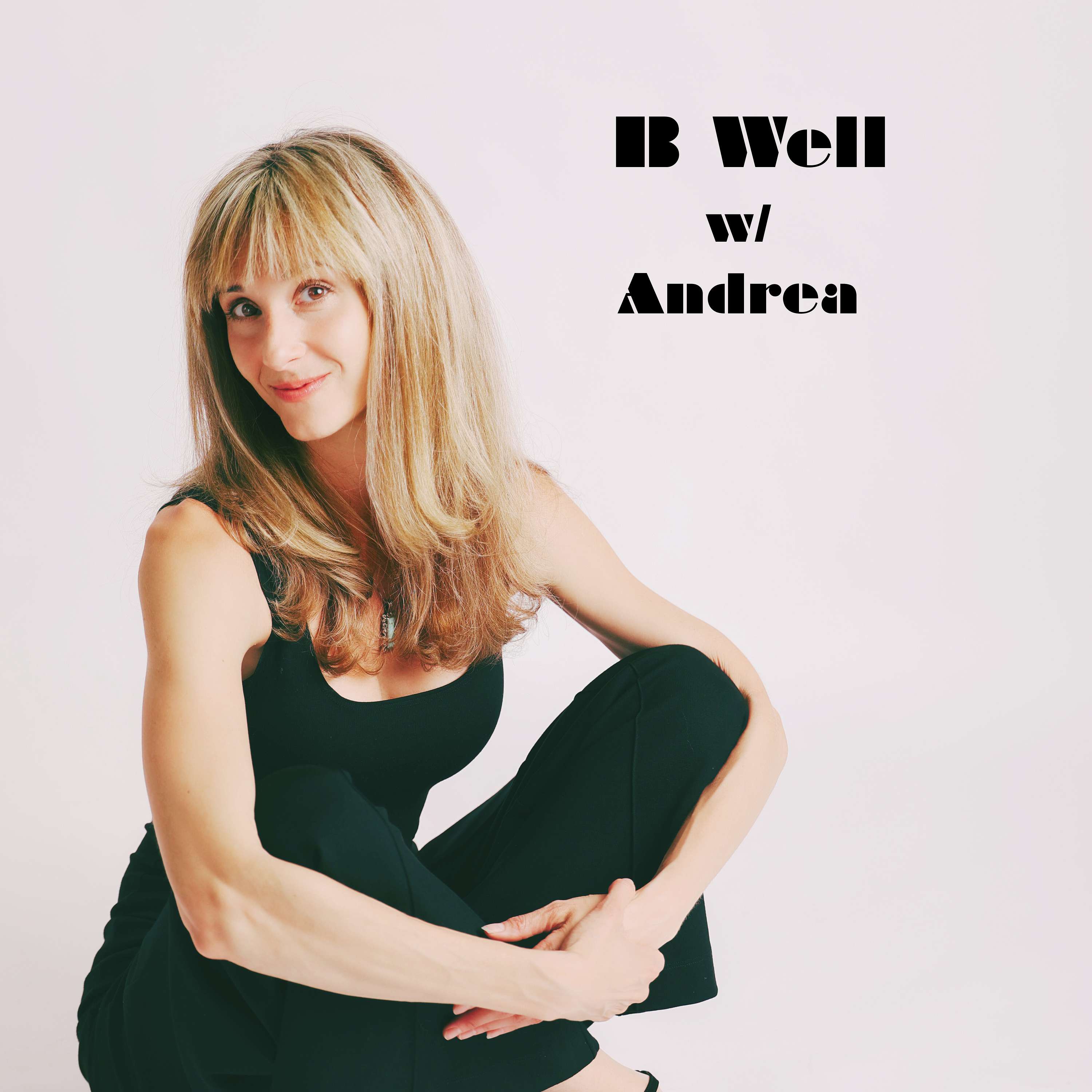 B Well with Andrea