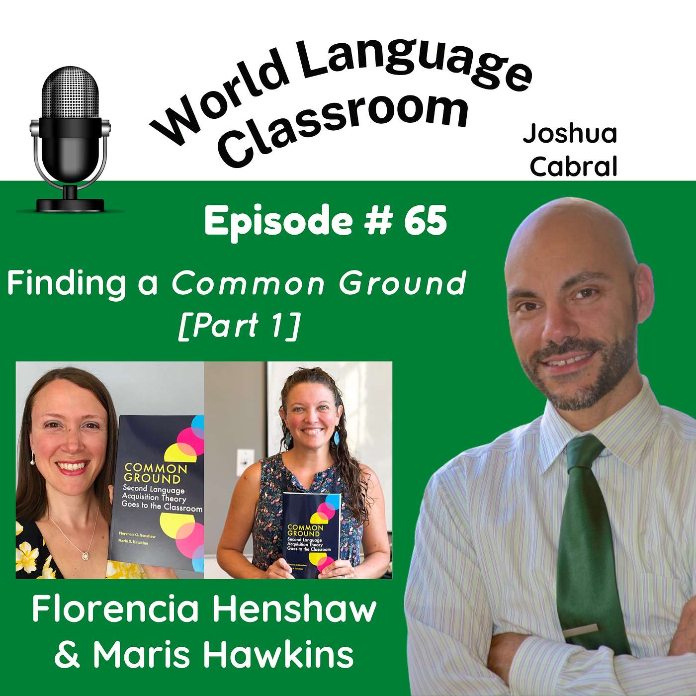 (1) Finding a Common Ground with Florencia Henshaw and Maris Hawkins