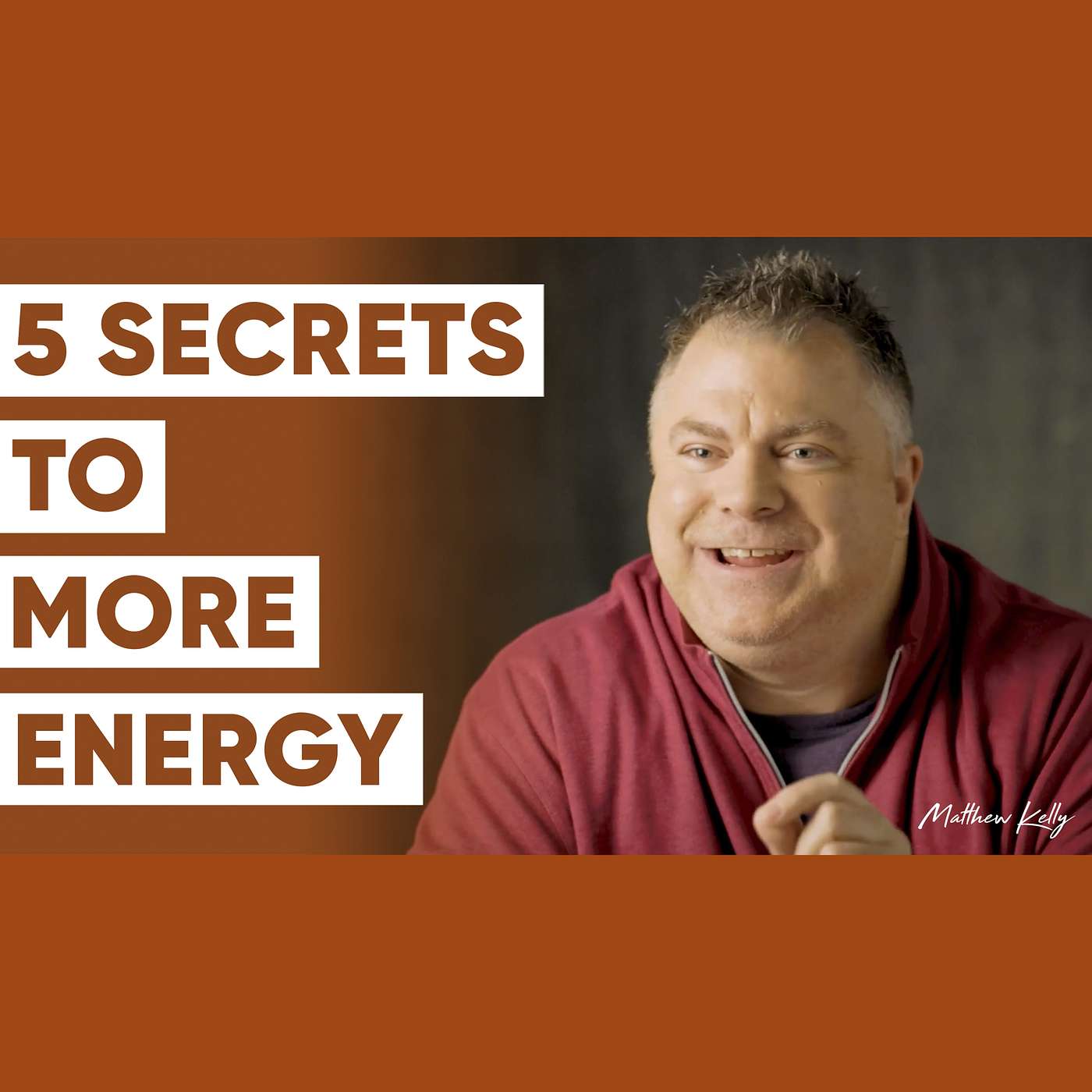 Energy is Your Most Valuable Resource - 5 Secrets to More Energy - Matthew Kelly