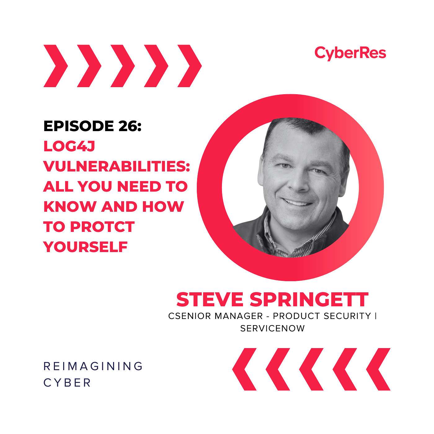 Log4j Vulnerabilities: All You Need to Know and How to Protect Yourself - Ep 26