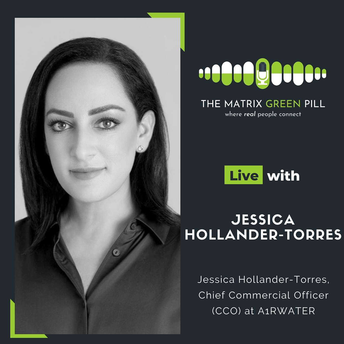 #259 Jessica Hollander-Torres: Water From Thin Air: Solving Scarcity with Innovation