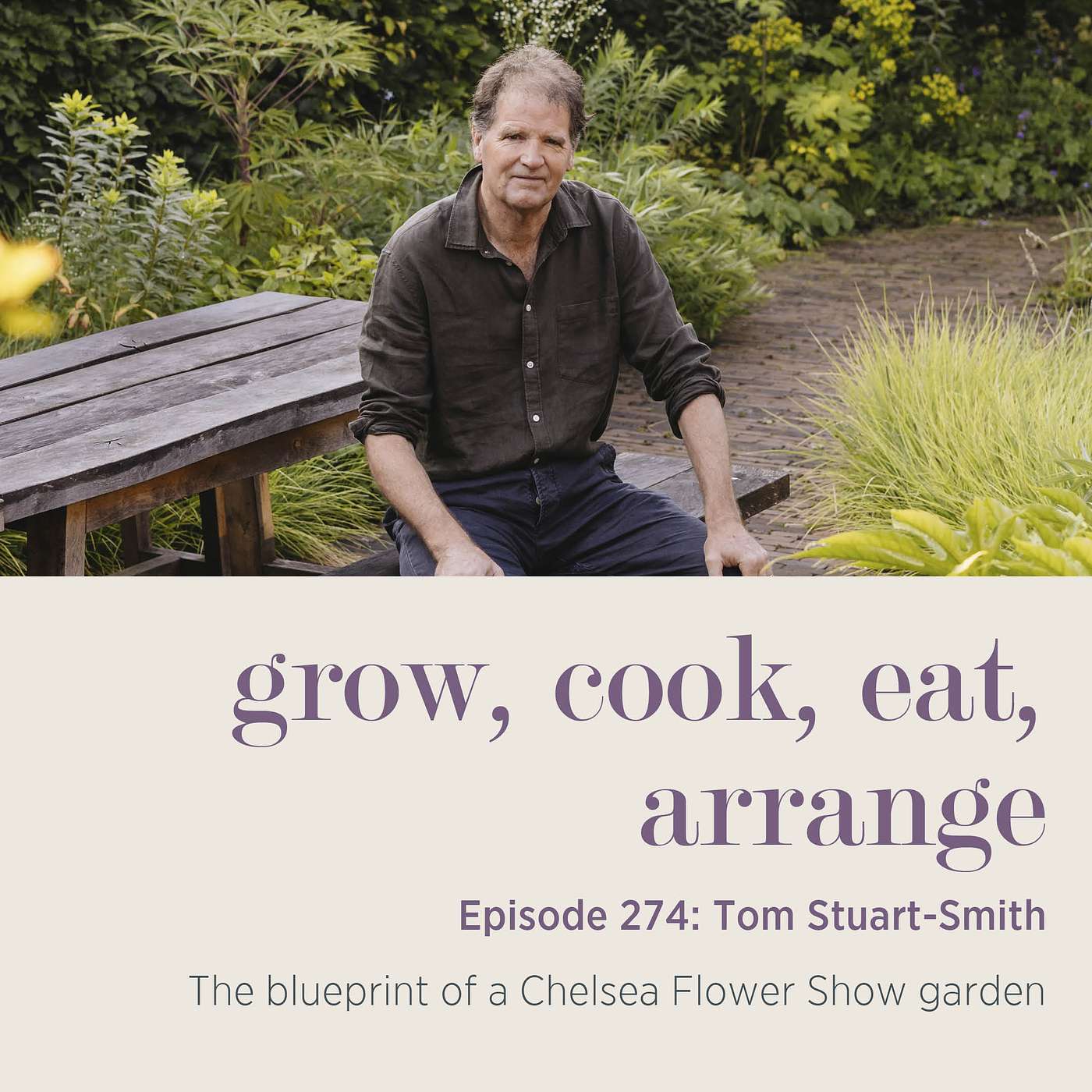 Tom Stuart-Smith: The blueprint of a Chelsea Flower Show garden - Episode 274